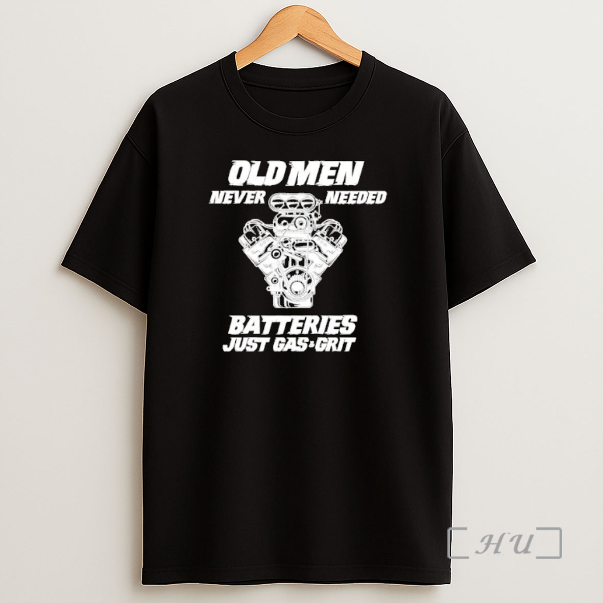 Officials Old Men Never Needed Batteries Just Gas And Grit Shirt Sweatshirt Tee