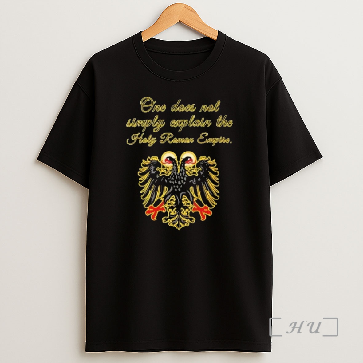 Officials One Does Not Simply Explain The Holy Roman Empire Shirt Sweatshirt Tee