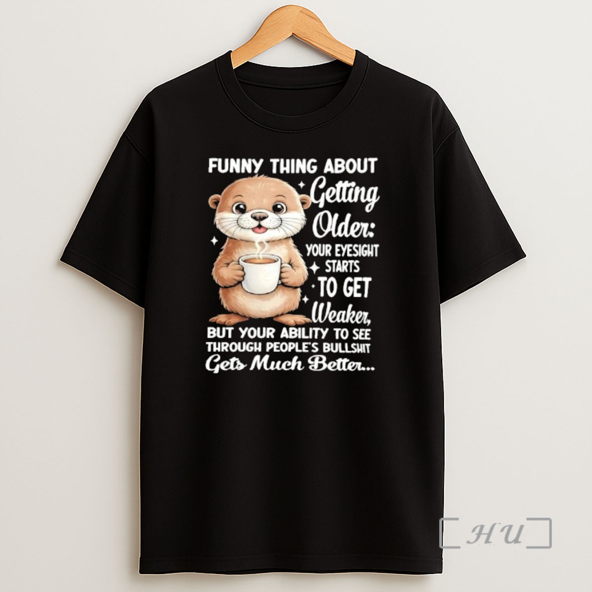 Officials Otter Funny Thing About Getting Older Your Eyesight Starts To Get Weaker Shirt Sweatshirt Tee