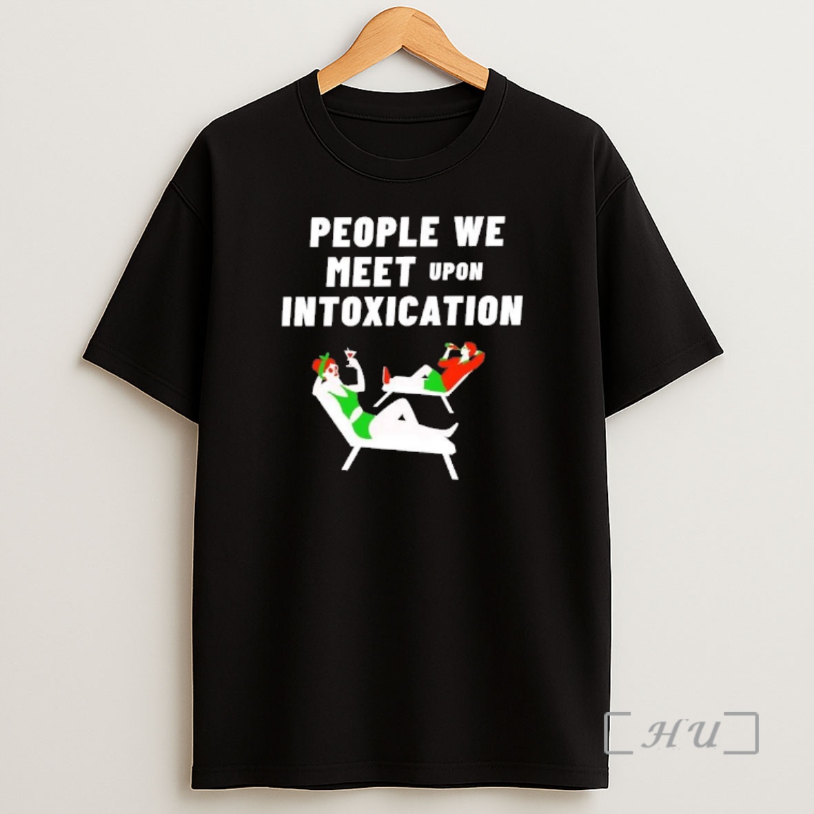 Officials People We Meet Upon Intoxication Shirt Sweatshirt Tee