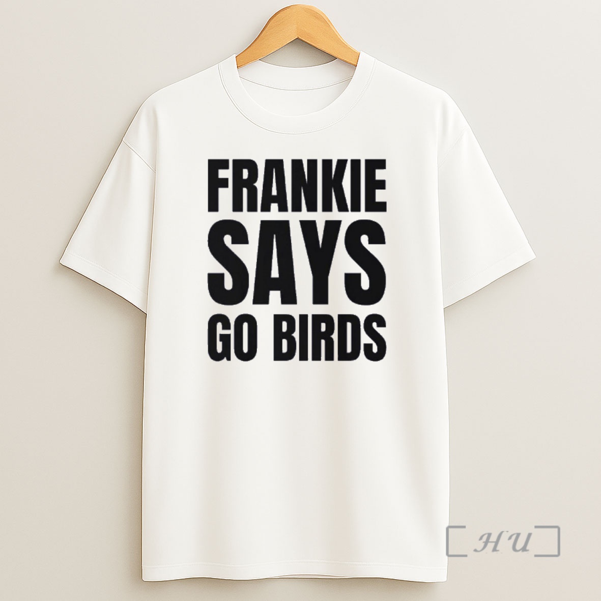 Officials Philadelphia Frankie Says Go Birds Shirt Sweatshirt Tee