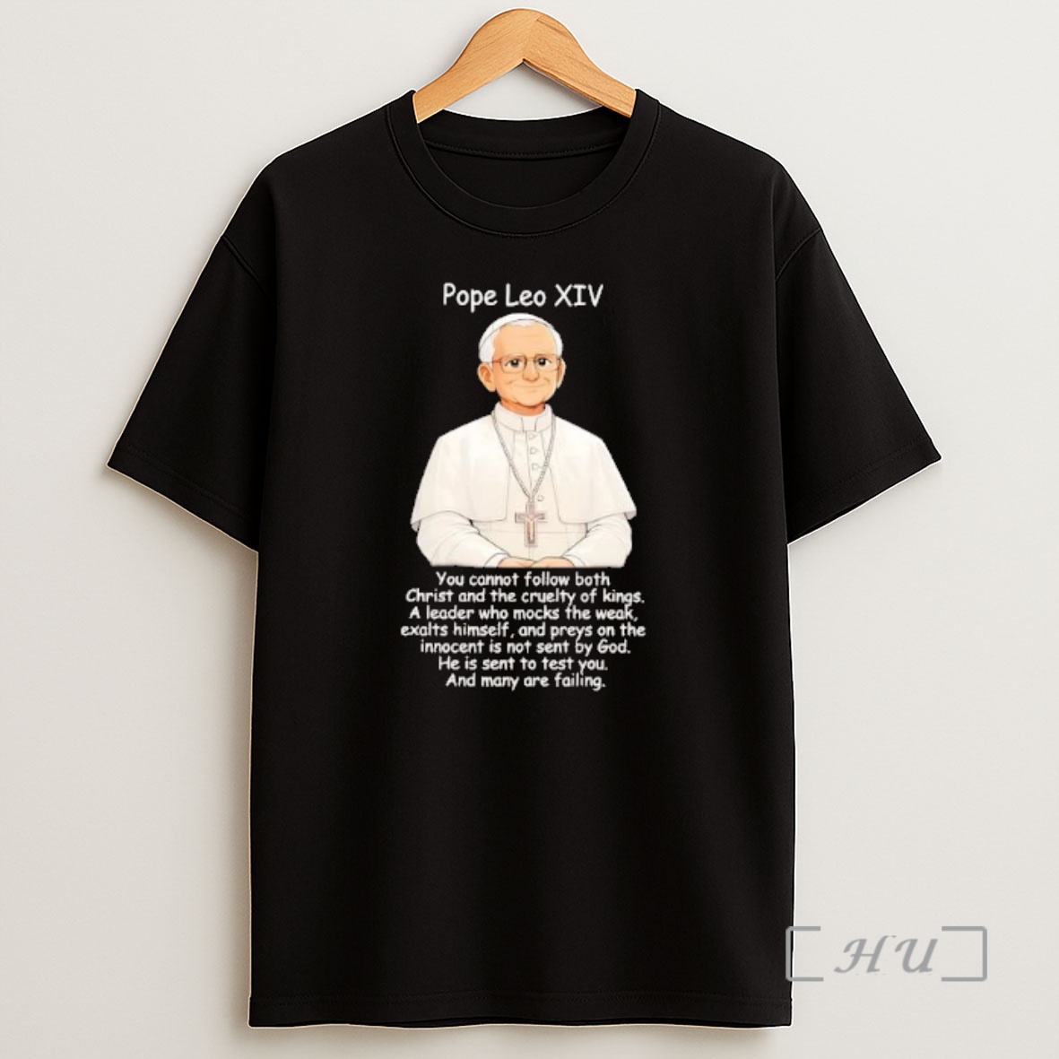 Officials Pope Leo Xiv You Cannot Follow Both Christ And The Cruelty Shirt Sweatshirt Tee