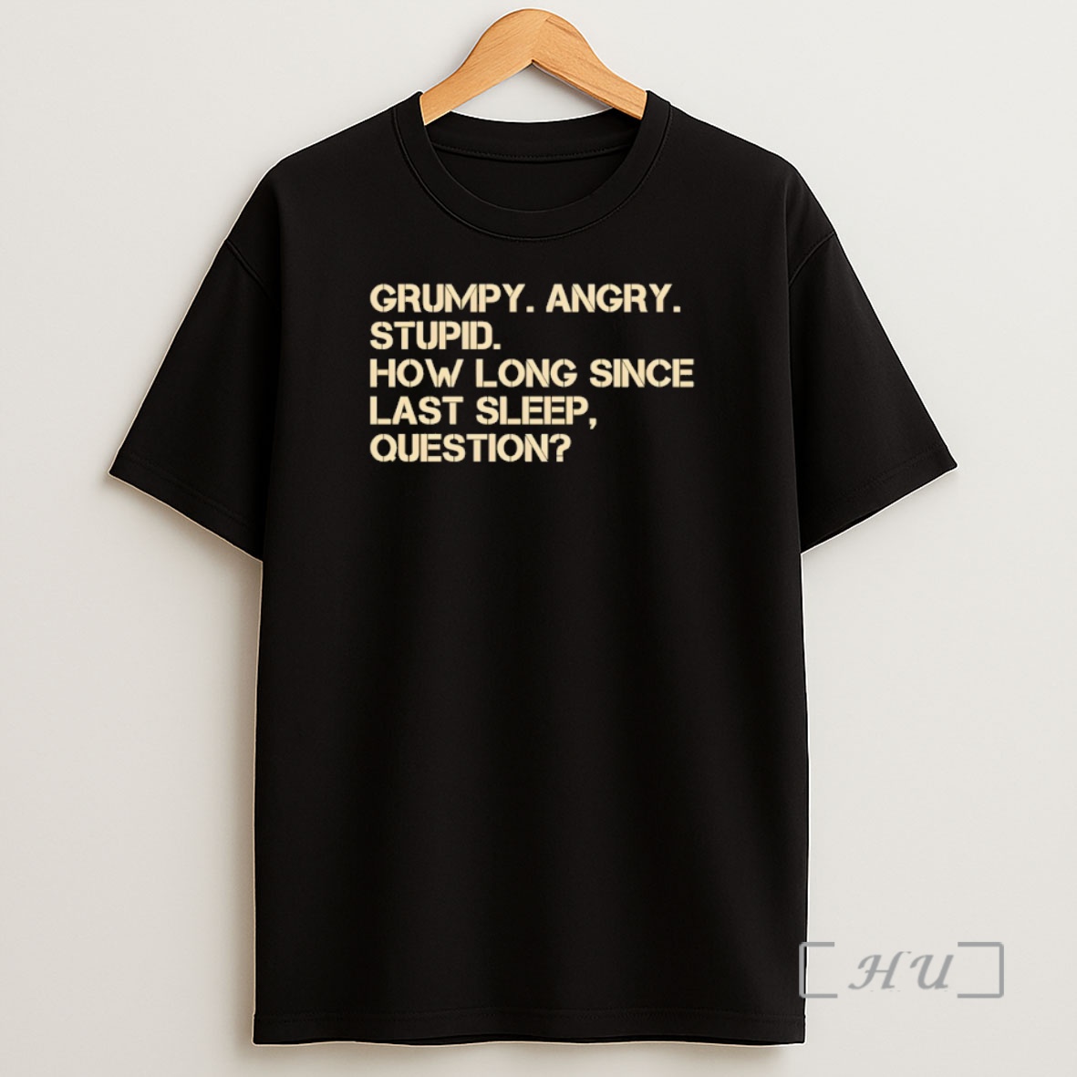 Officials Project Hail Mary Grumpy Angry Stupid How Long Since Last Sleep Question Shirt Sweatshirt Tee