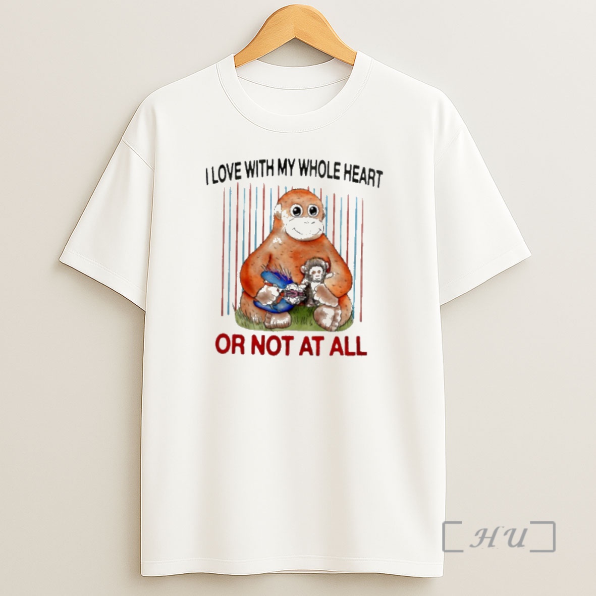 Officials Punch Monkey I Love With My Whole Heart Or Not At All Shirt Sweatshirt Tee