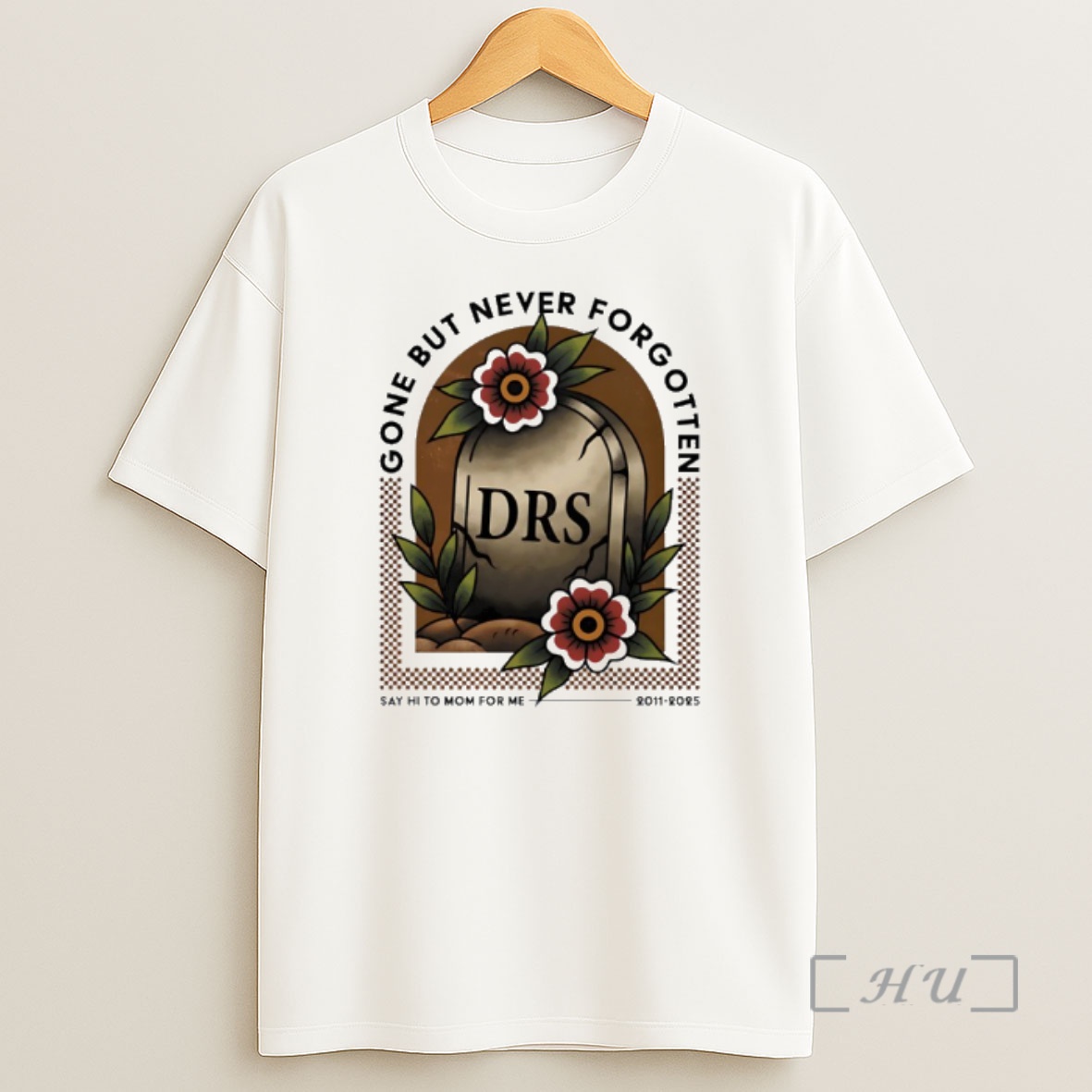 Officials Rip Drs Gone But Never Forgotten Say Hi To Mom For Me 2011 2025 Shirt Sweatshirt Tee