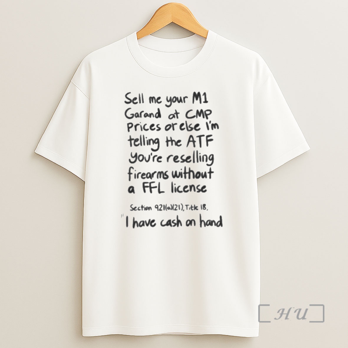 Officials Sell Me Your M1 Garand At Cmp Prices Or Else Shirt Sweatshirt Tee