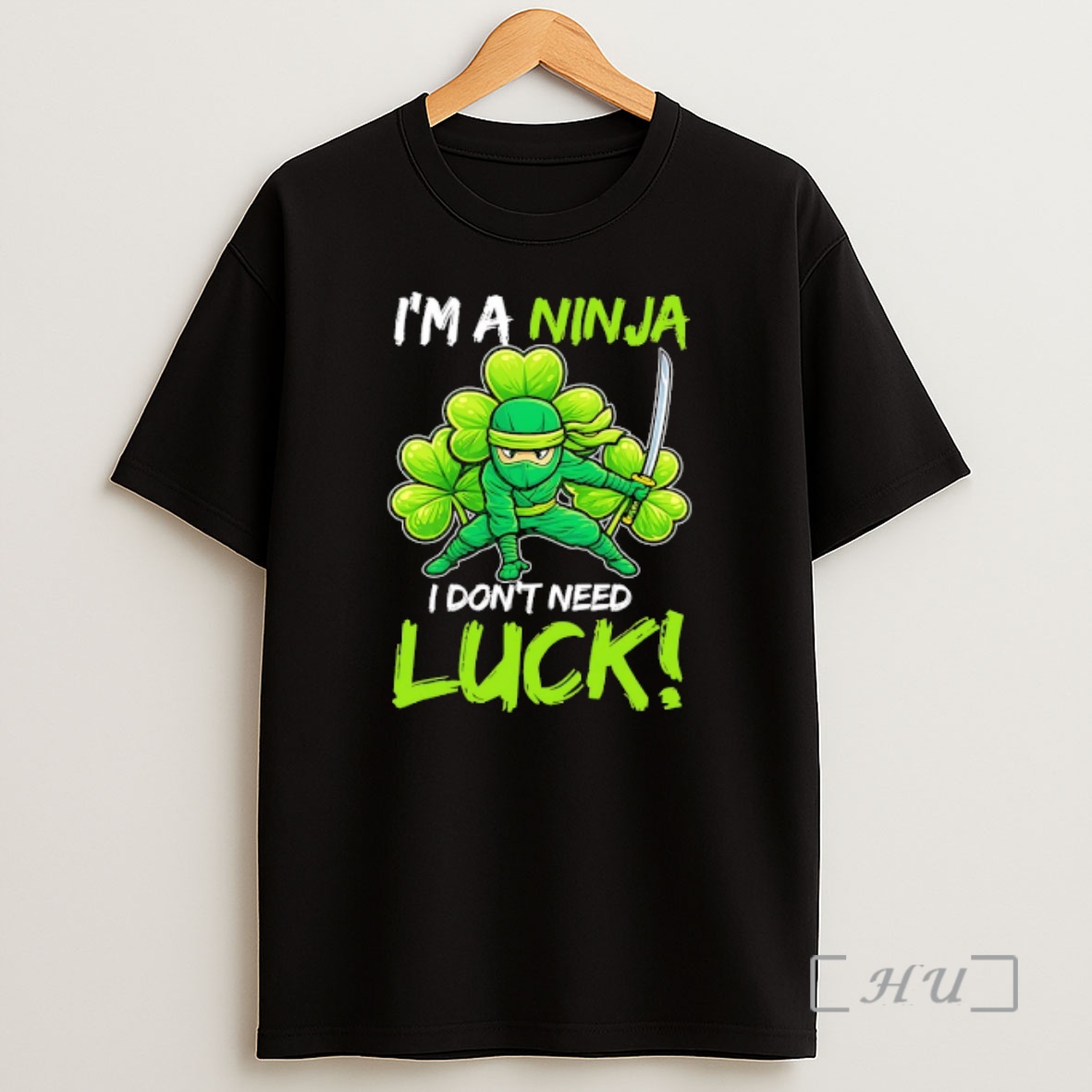 Officials Shamrock Ninja Im A Ninja I Dont Need Luck St Patricks Day Shirt Sweatshirt Tee