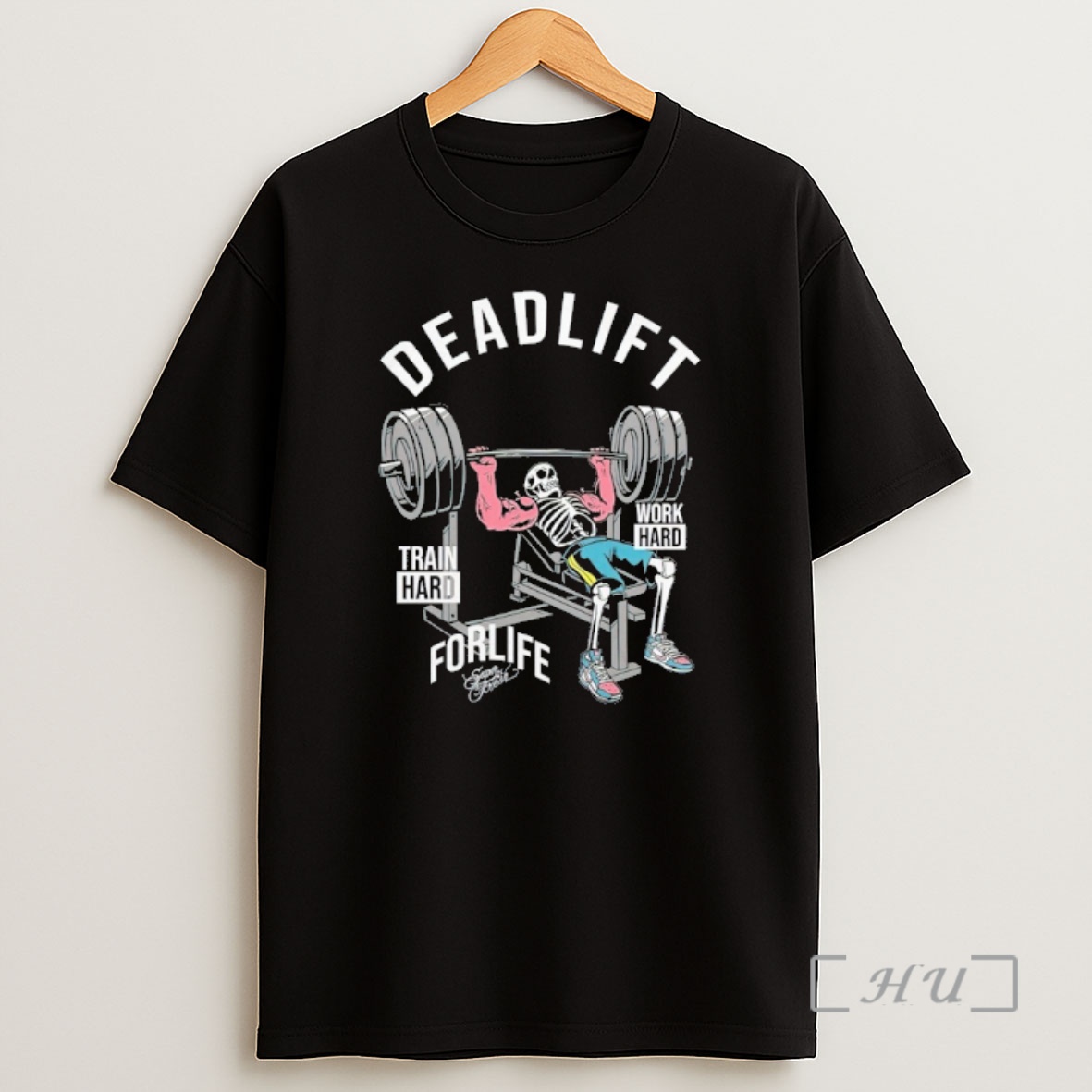 Officials Skeleton Deadlift Train Hard Work Hard Shirt Sweatshirt Tee