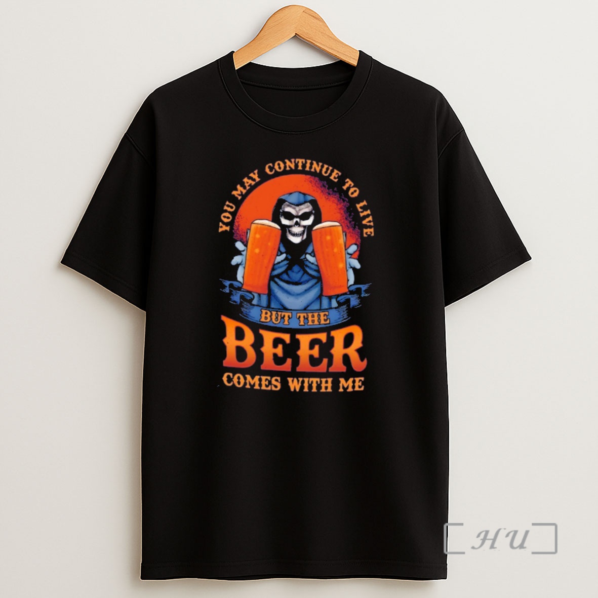 Officials Skull Beer You May Continue To Live But The Beer Comes With Me Shirt Sweatshirt Tee