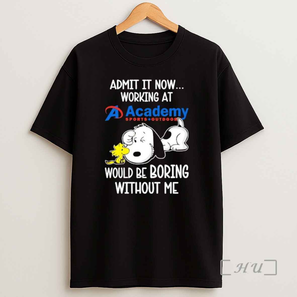 Officials Snoopy And Woodstock X Academy Sports Outdoors Admit It Life Would Be Boring Without Me Shirt Sweatshirt Tee