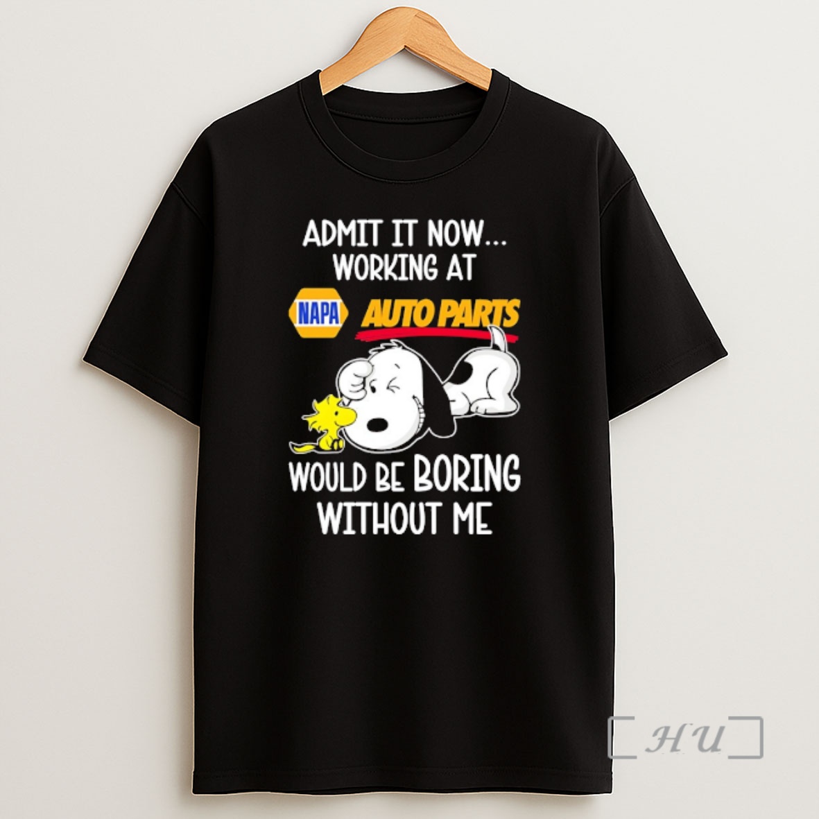 Officials Snoopy And Woodstock X Napa Auto Parts Admit It Life Would Be Boring Without Me Shirt Sweatshirt Tee