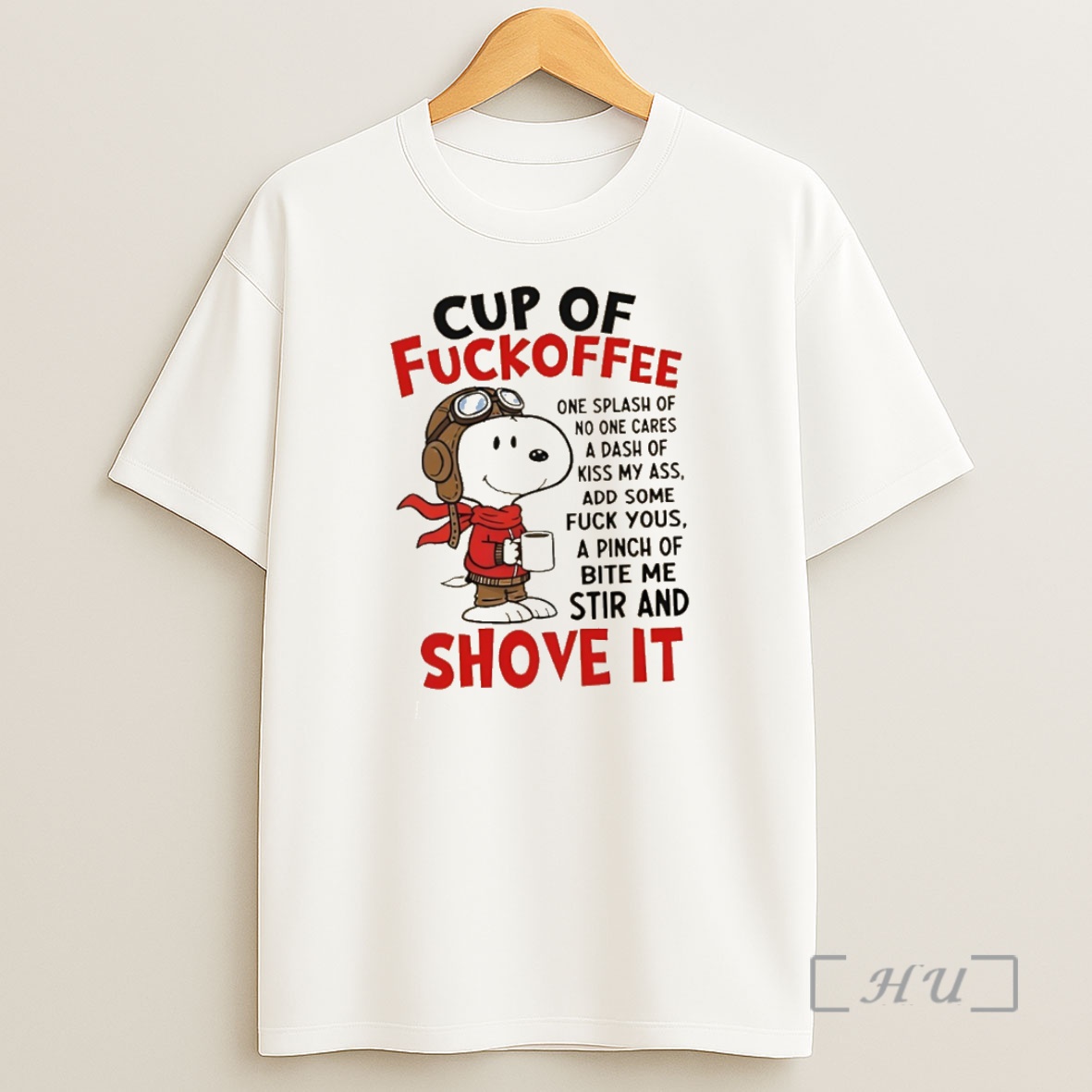 Officials Snoopy Cup Of Fuckoffee Shove It Shirt Sweatshirt Tee
