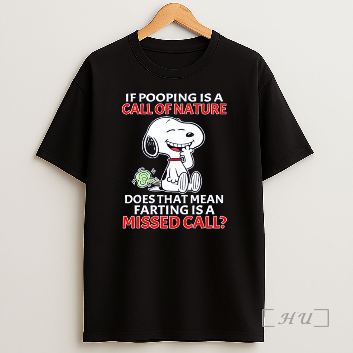 Officials Snoopy If Pooping Is A Call Of Nature Does That Mean Farting Is A Missed Call Shirt Sweatshirt Tee