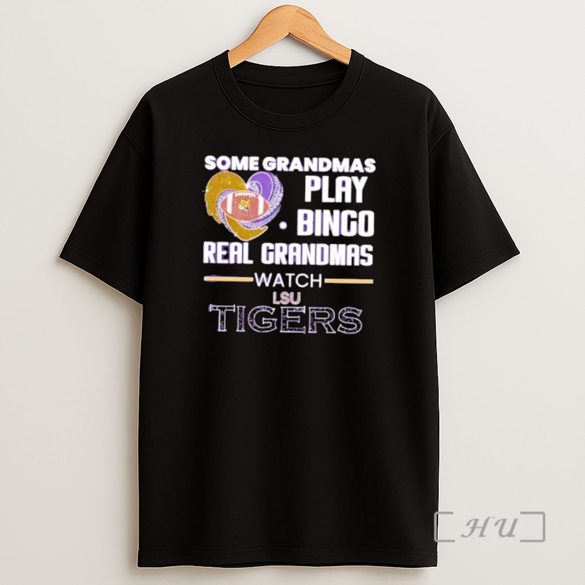 Officials Some Grandmas Play Bingo Real Grandmas Watch Lsu Tigers Shirt Sweatshirt Tee