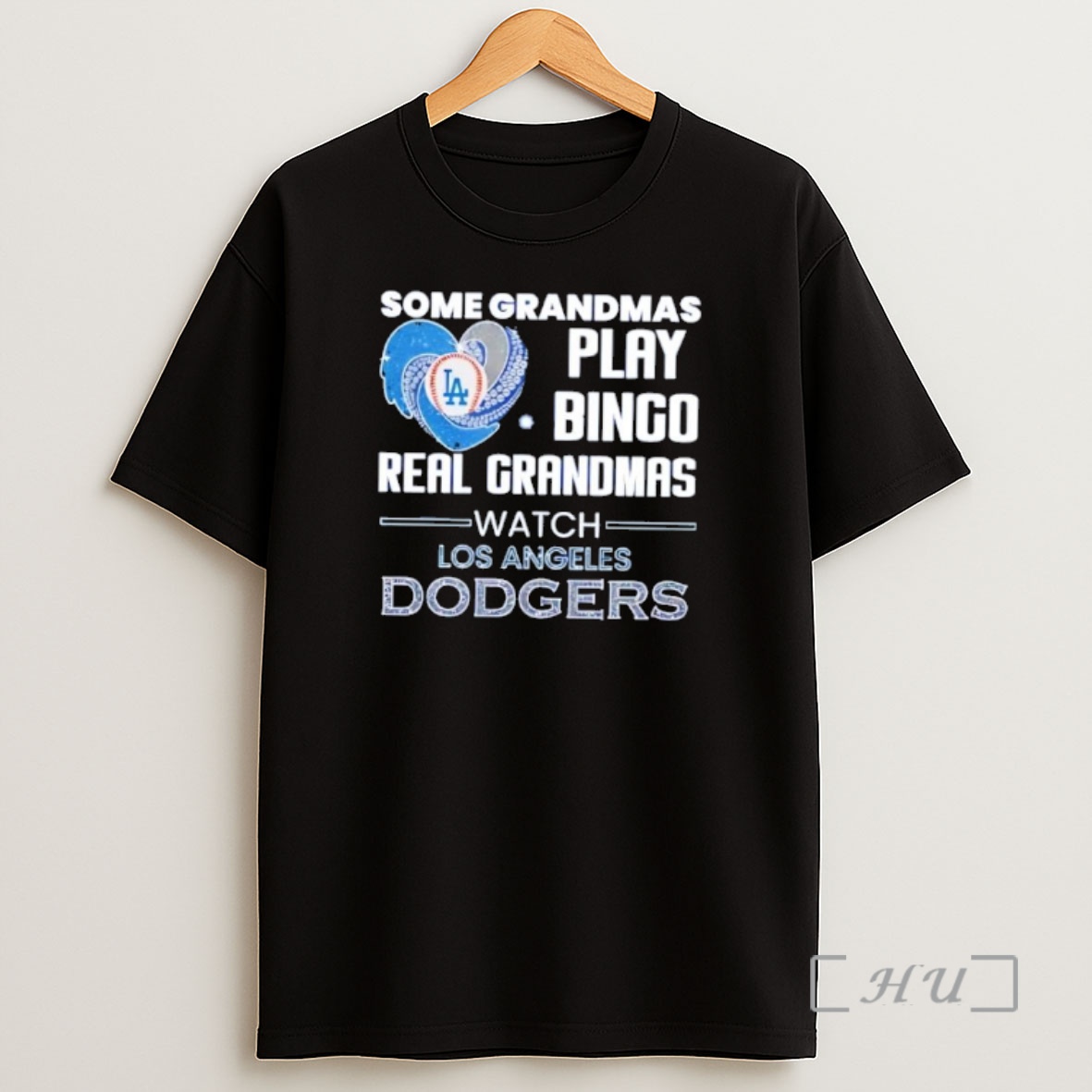 Officials Some Grandmas Play Bingo Real Grandmas Watch Los Angeles Dodgers Shirt Sweatshirt Tee