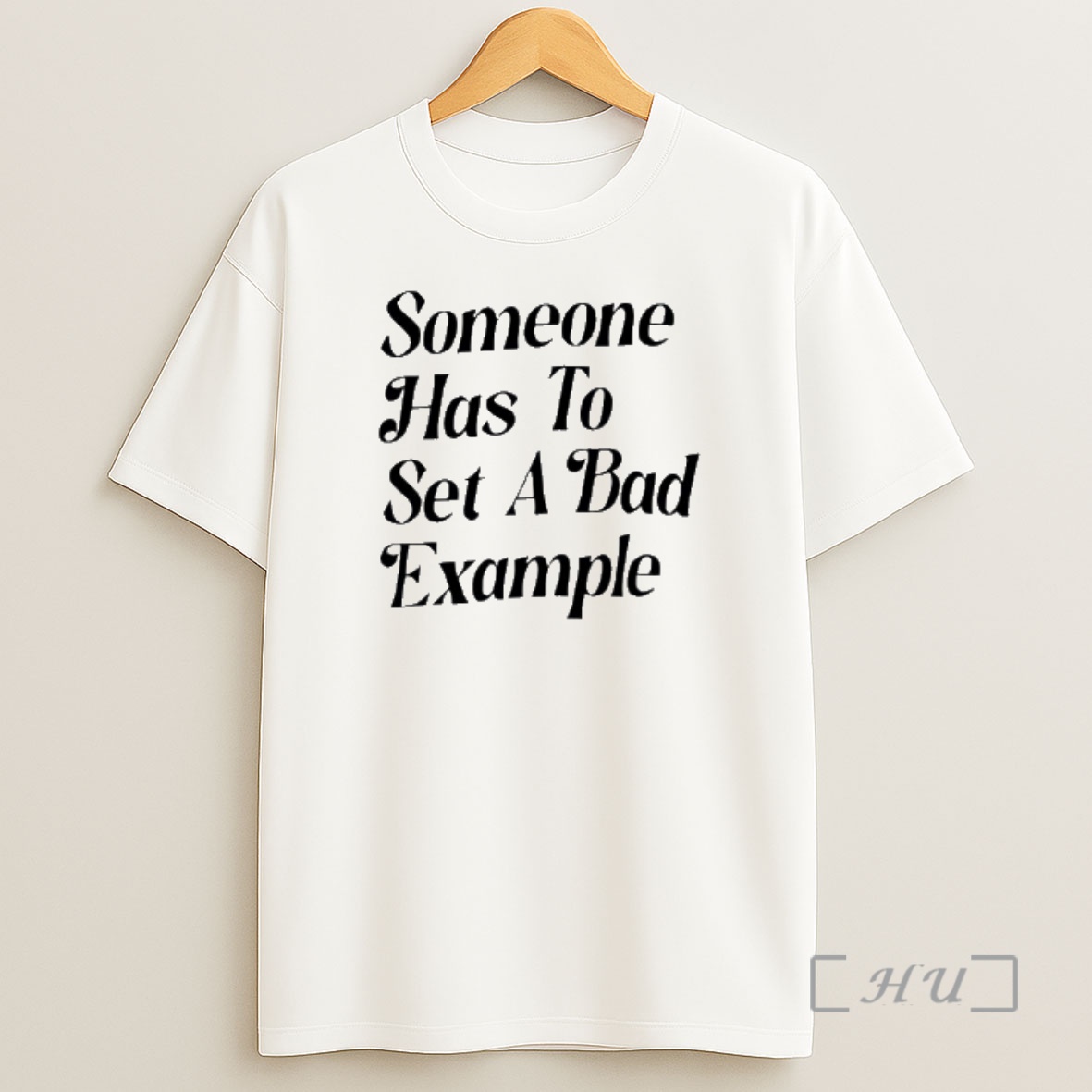Officials Someone Has To Set A Bad Example Shirt Sweatshirt Tee