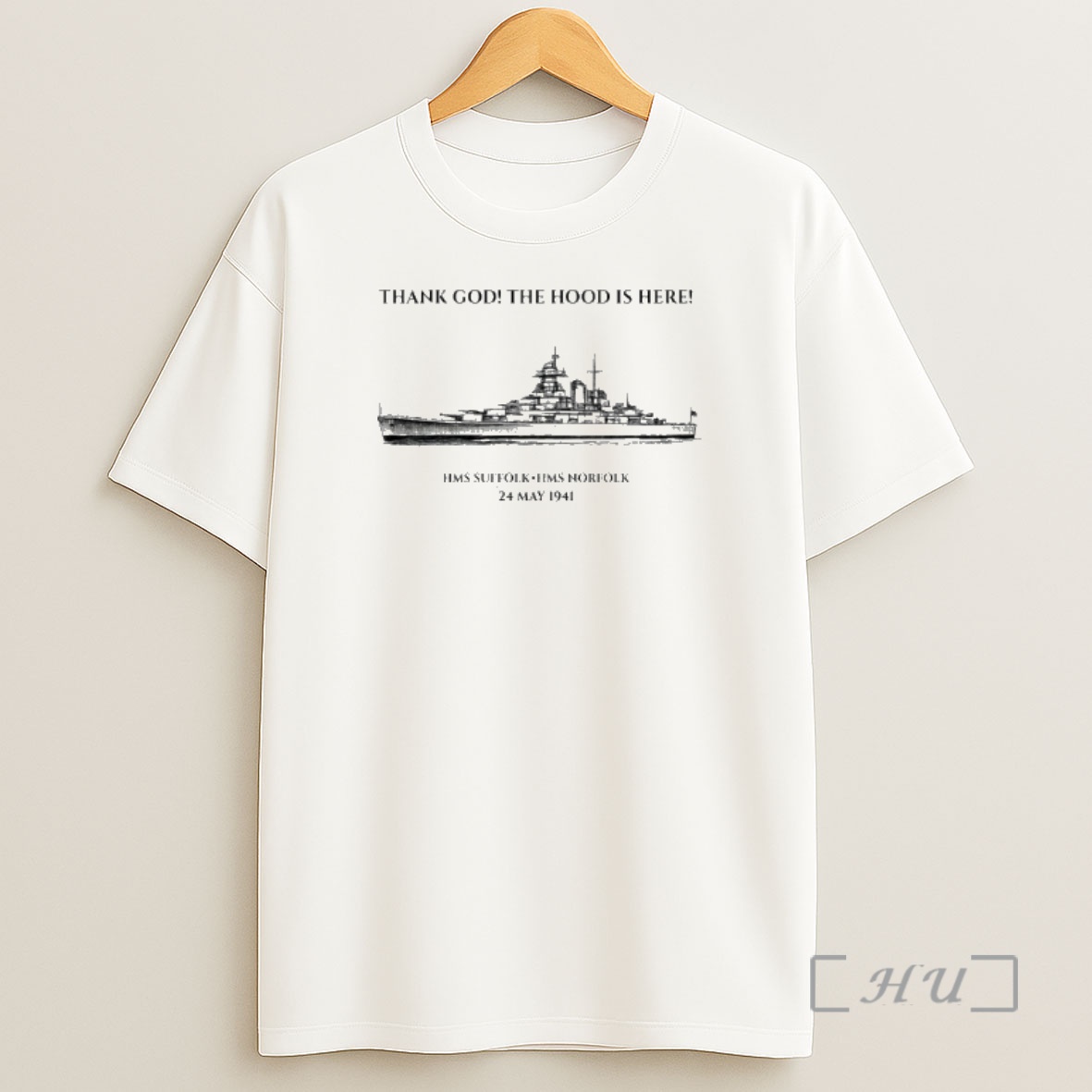 Officials Thank God The Hood Is Here Hms Suffolk Hms Norfolk 24 May 1941 Shirt Sweatshirt Tee