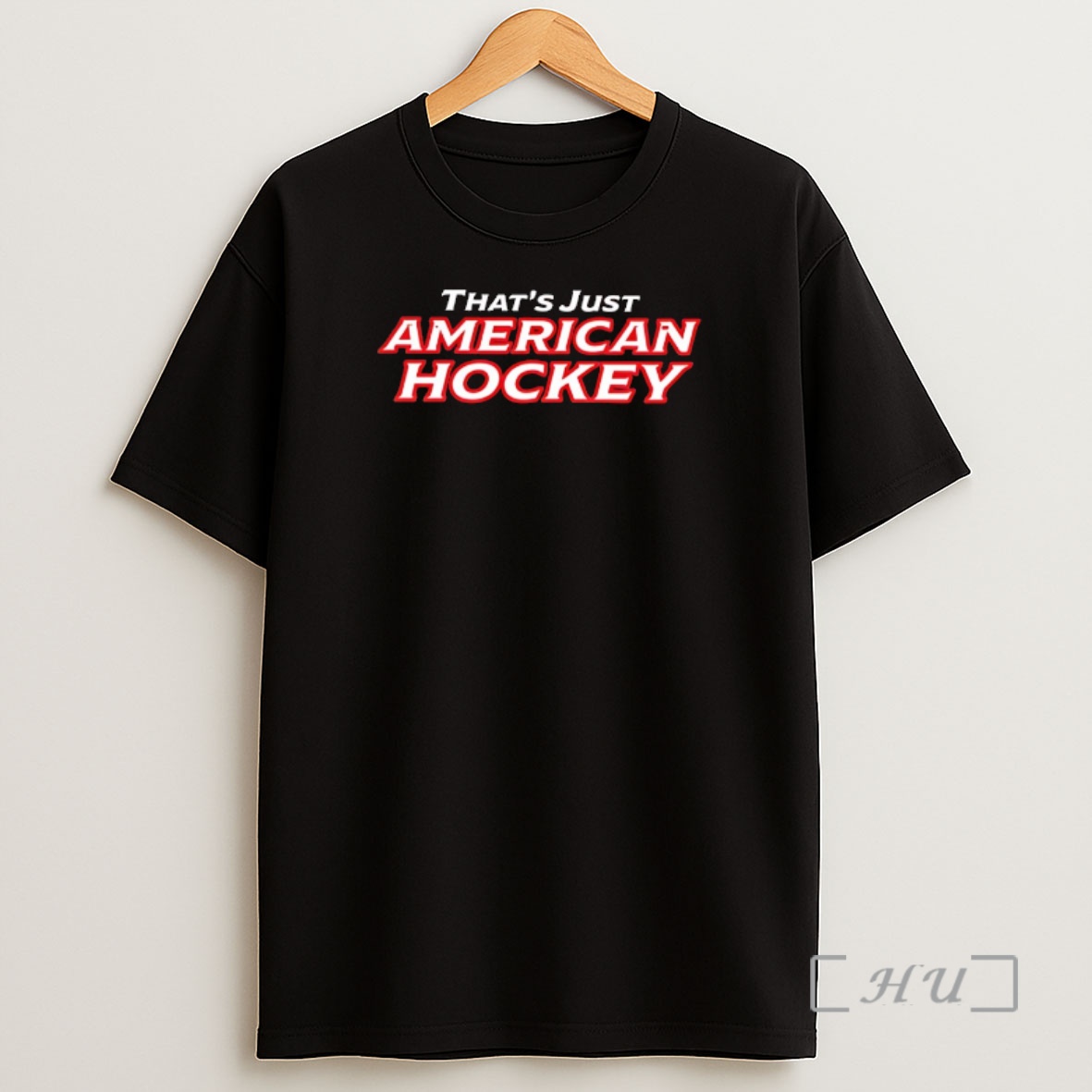 Officials Thats Just American Hockey Shirt Sweatshirt Tee