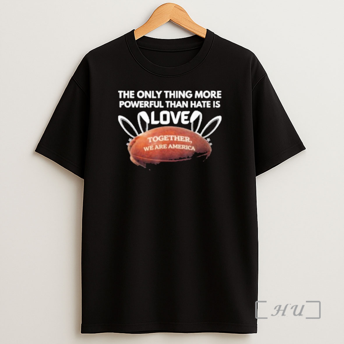 Officials The Only Thing More Powerful Than Hate Is Love Together We Are America Bad Bunny Benito Bowl Shirt Sweatshirt Tee