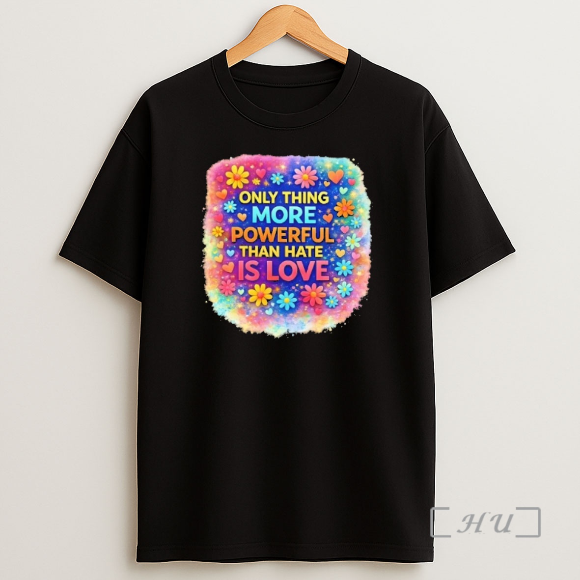Officials The Only Thing More Powerful Than Hate Is Love Flowers Shirt Sweatshirt Tee