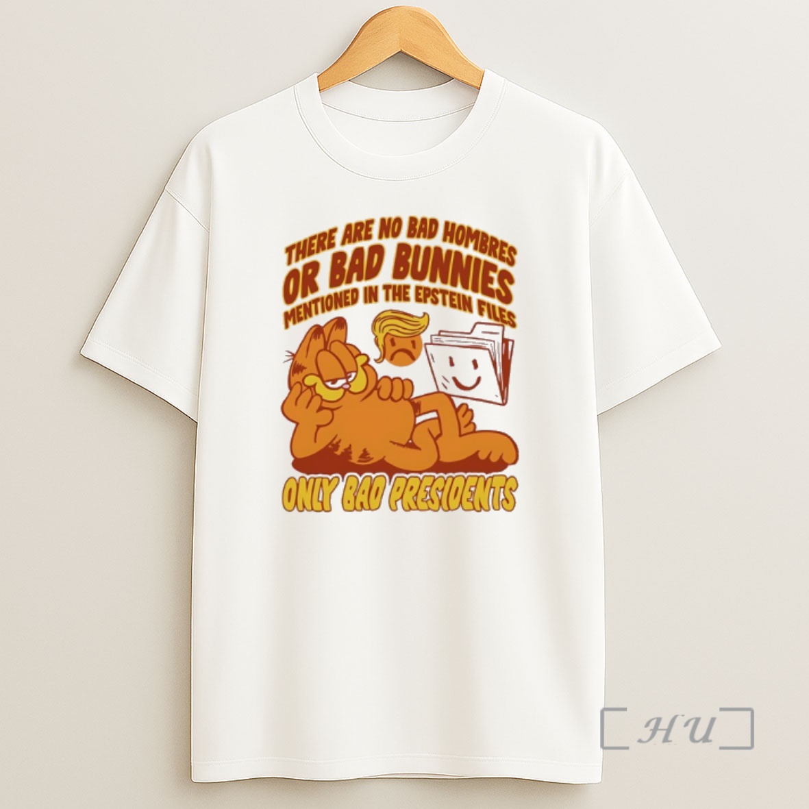 Officials There Are No Bad Hombres Or Bad Bunnies Mentioned In The Epstein Files Only Bad Presidents Shirt Sweatshirt Tee
