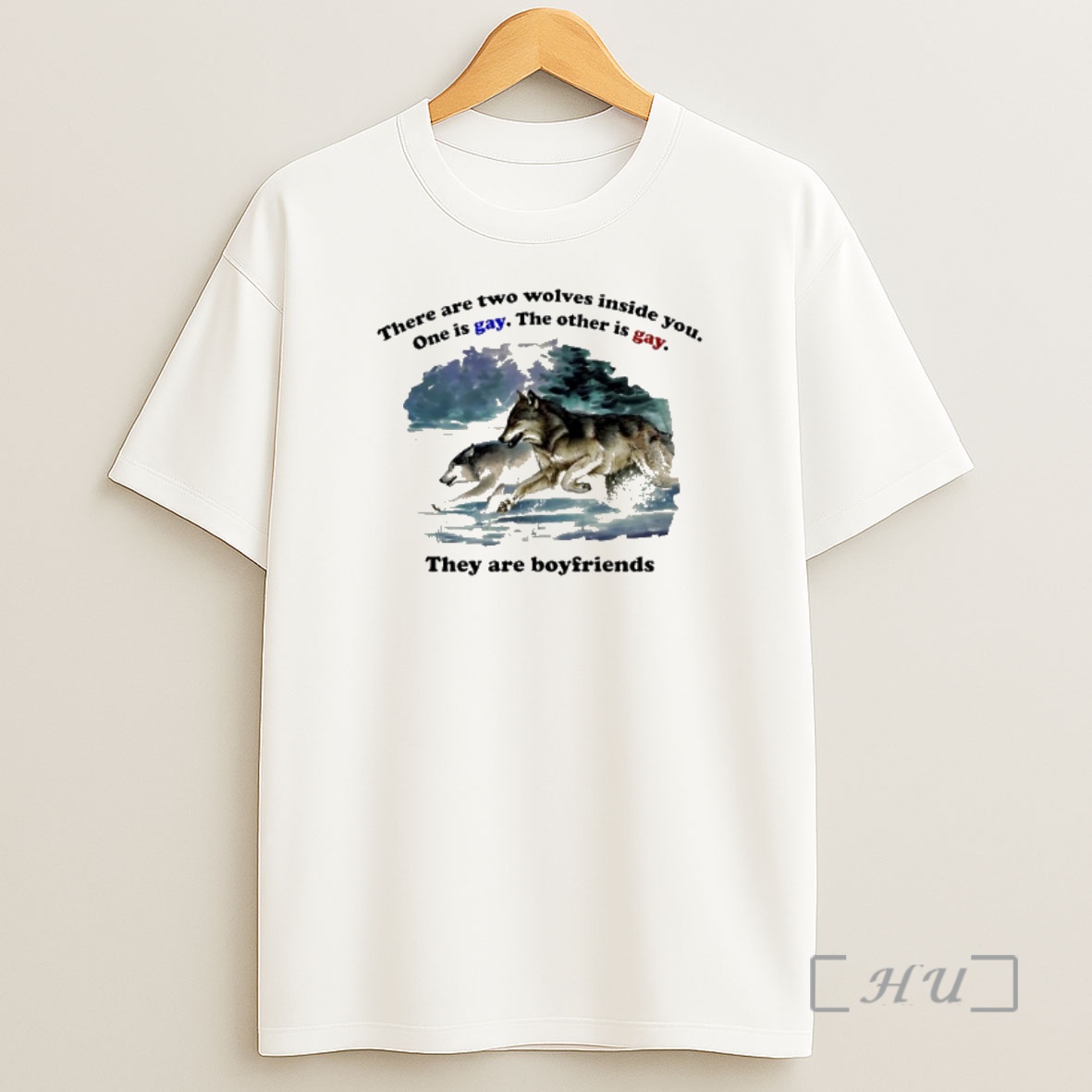 Officials There Are Two Wolves Inside You One Is Gay The Other Is Gay They Are Boyfriends Shirt Sweatshirt Tee