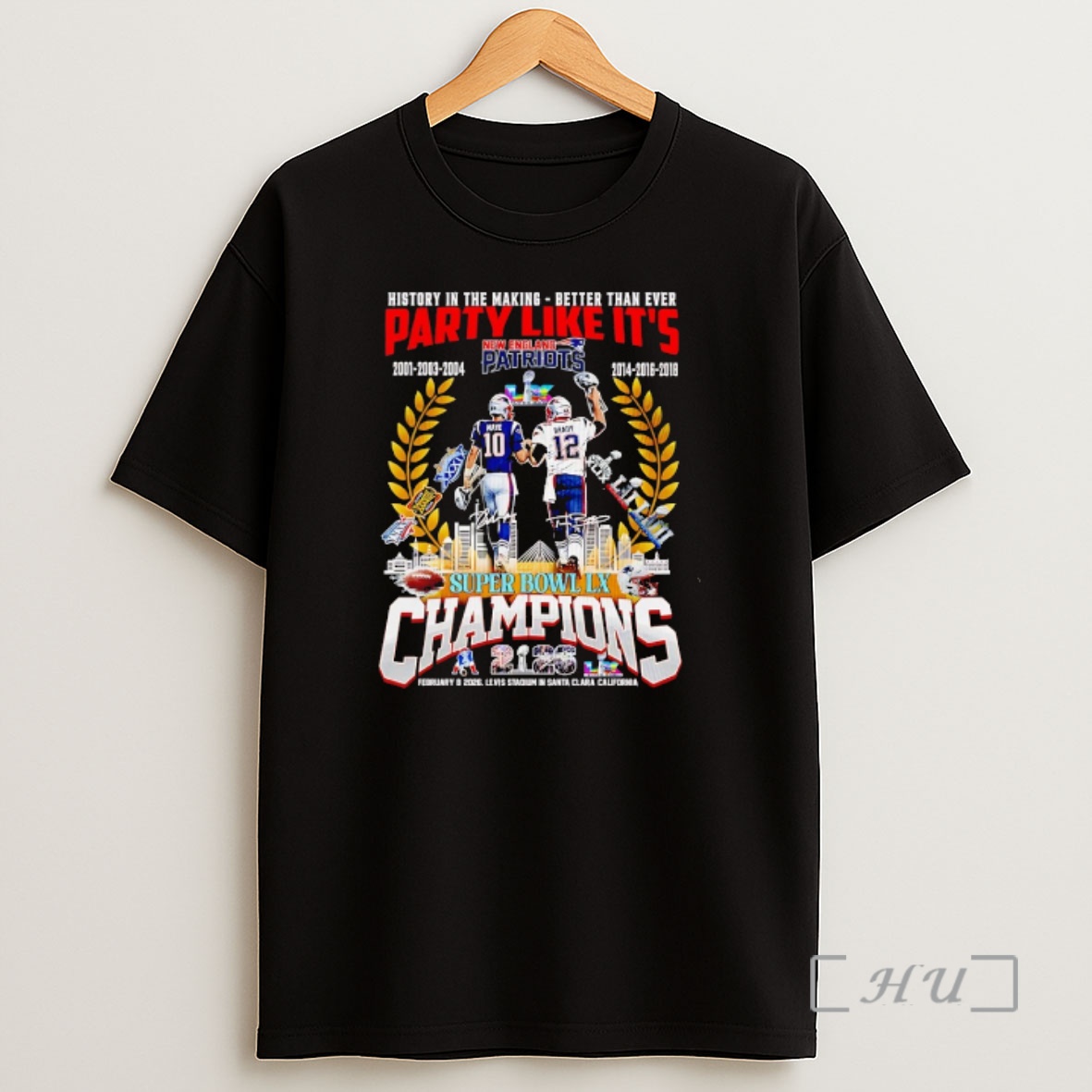 Officials Tom Brady And Drake Maye New England Patriots Super Bowl Lx Champions Party Like Its Shirt Sweatshirt Tee