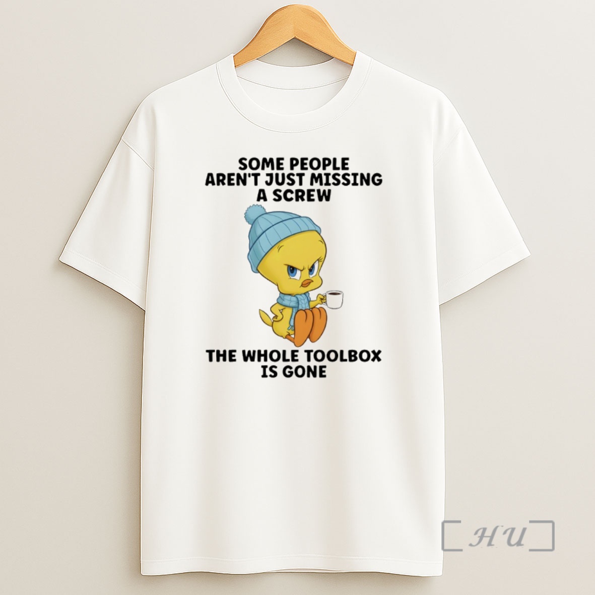 Officials Tweety Bird Some People Arent Just Missing A Screw The Whole Toolbox Is Gone Shirt Sweatshirt Tee