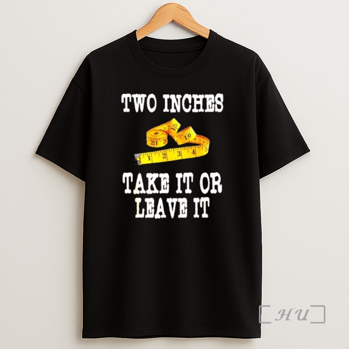 Officials Two Inches Take It Or Leave It Tee Shirt Sweatshirt Tee