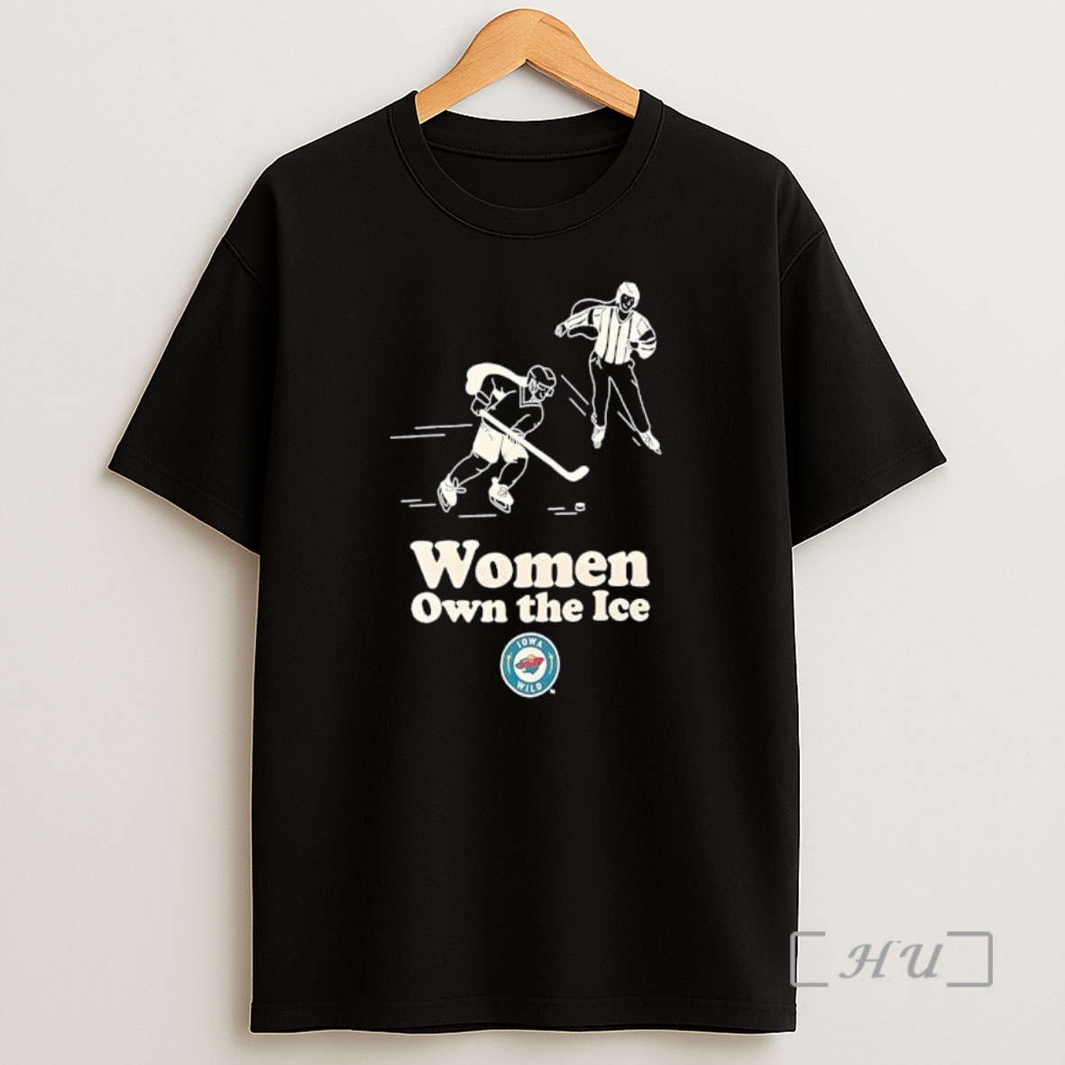 Officials Women Own The Ice Iowa Wild Hockey Team Sports Shirt Sweatshirt Tee