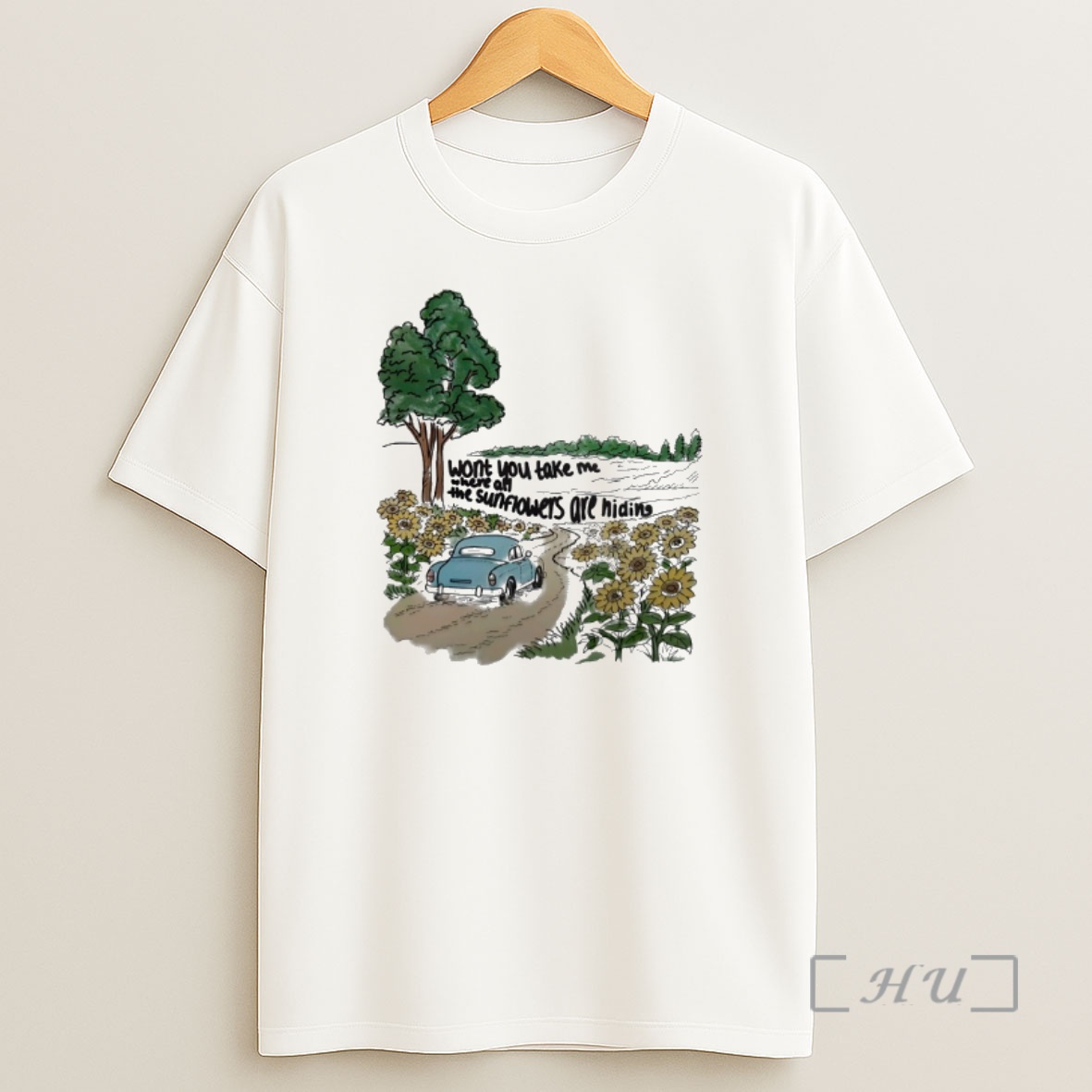 Officials Wont You Take Me Where All The Sunflowers Are Hiding Shirt Sweatshirt Tee