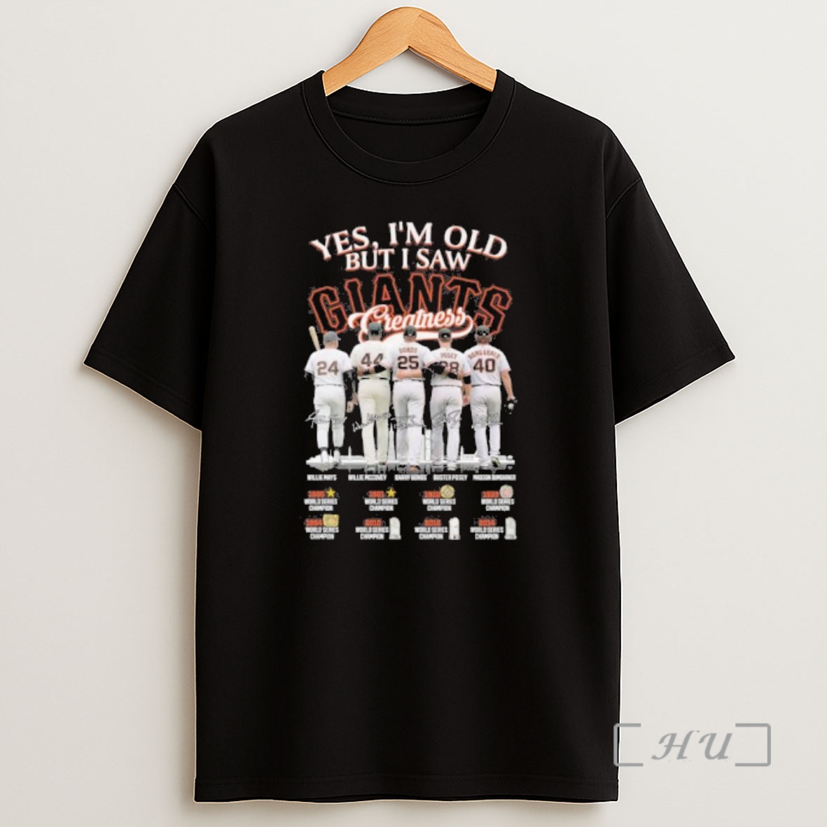 Officials Yes Im Old But I Saw San Francisco Giants Legends Greatness Shirt Sweatshirt Tee