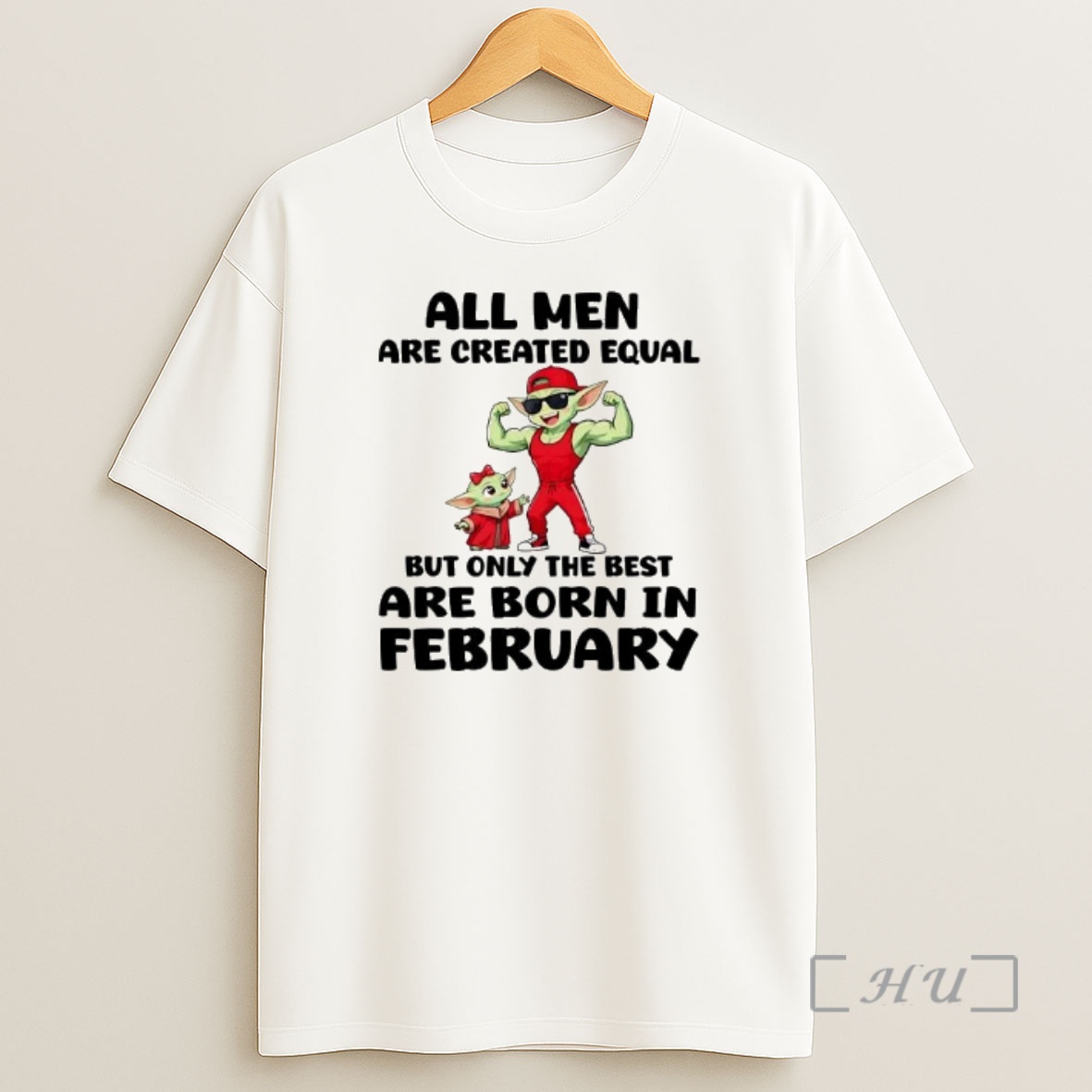 Officials Yoda All Men Are Created Equal But Only The Best Are Born In February Shirt Sweatshirt Tee