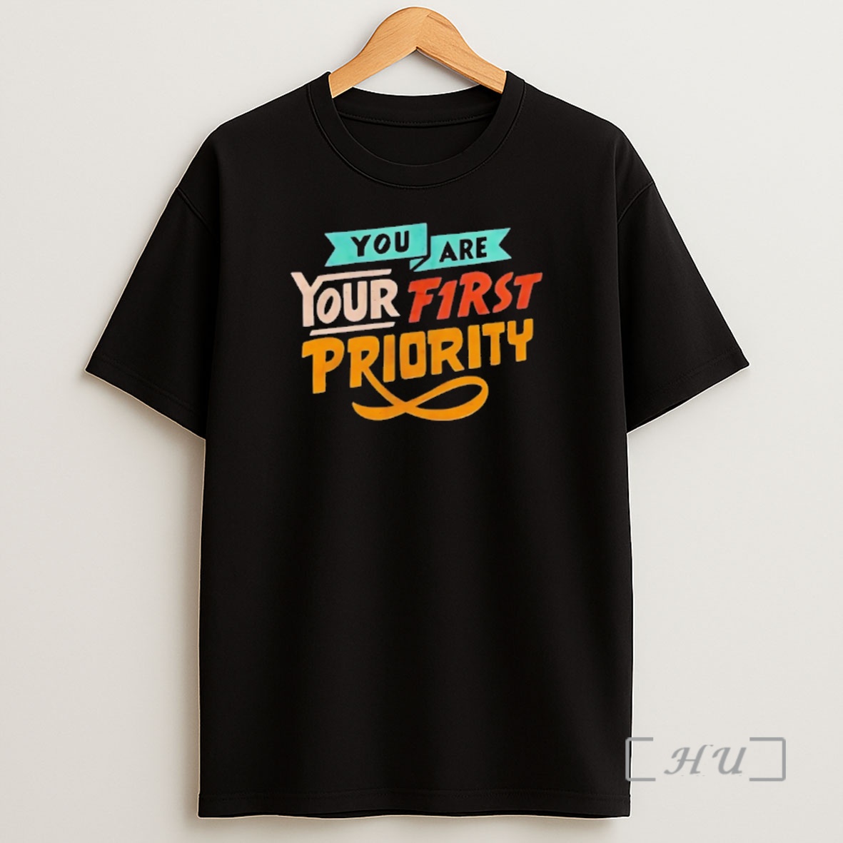 Officials You Are Your First Priority Shirt Sweatshirt Tee