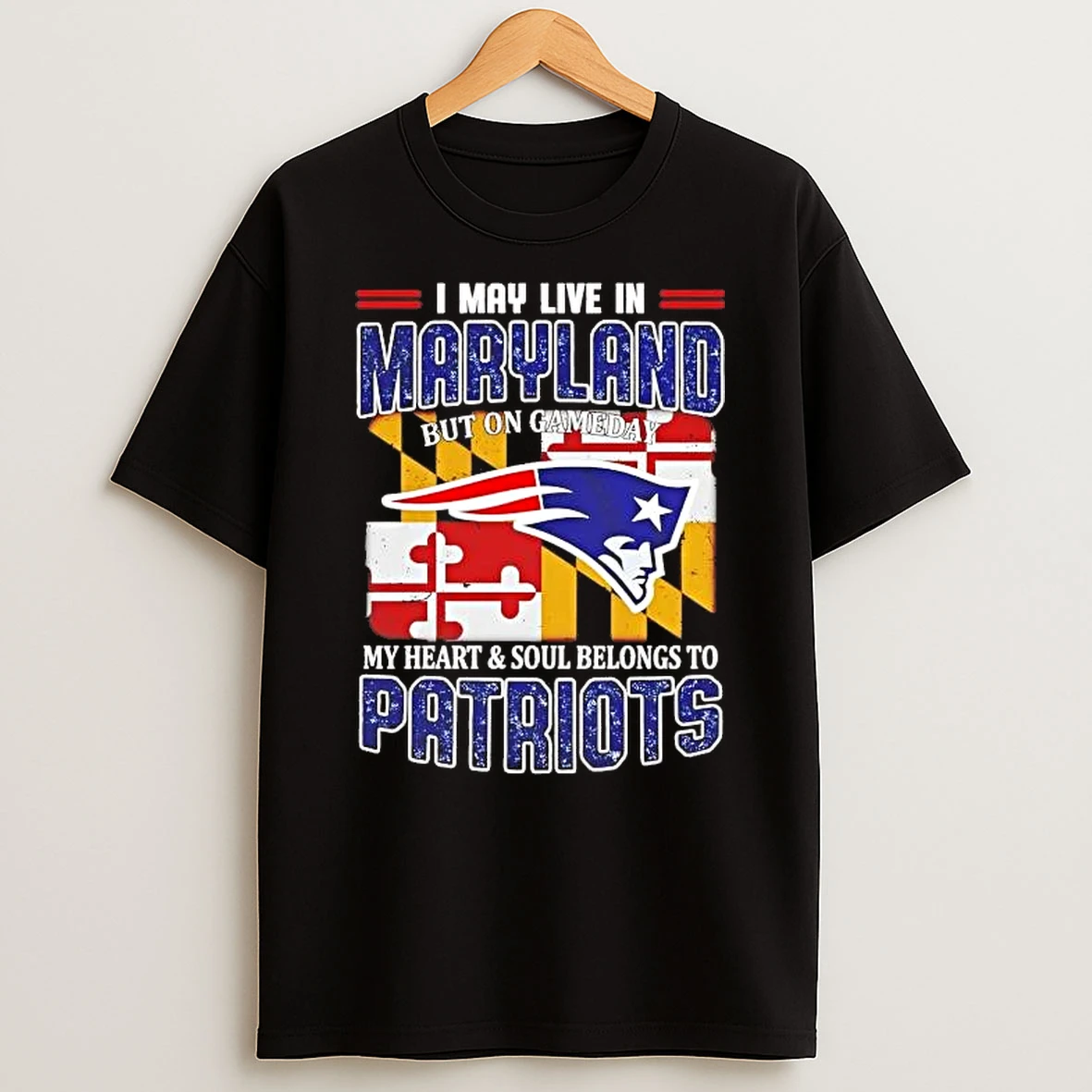 On Gameday My Heart And Soul Belongs To Patriots I May Live In Maryland Shirts