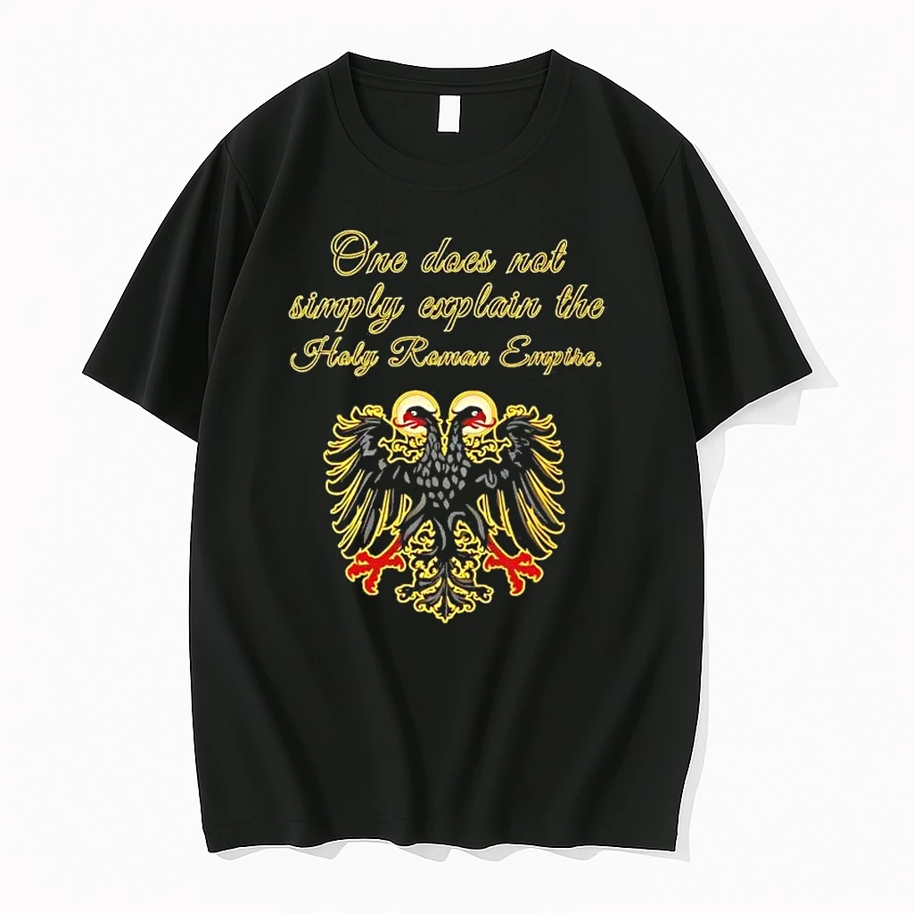 One Does Not Simply Explain The Holy Roman Empire Shirts