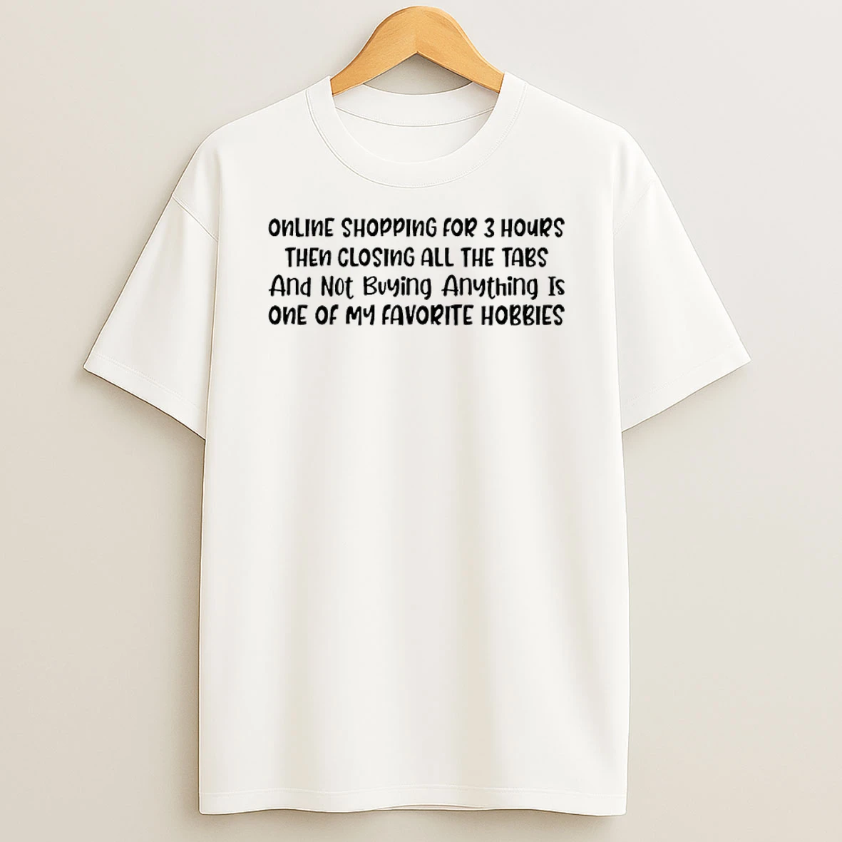Online Shopping For 3 Hours Then Closing All The Tabs And Not Buying Anything Shirts
