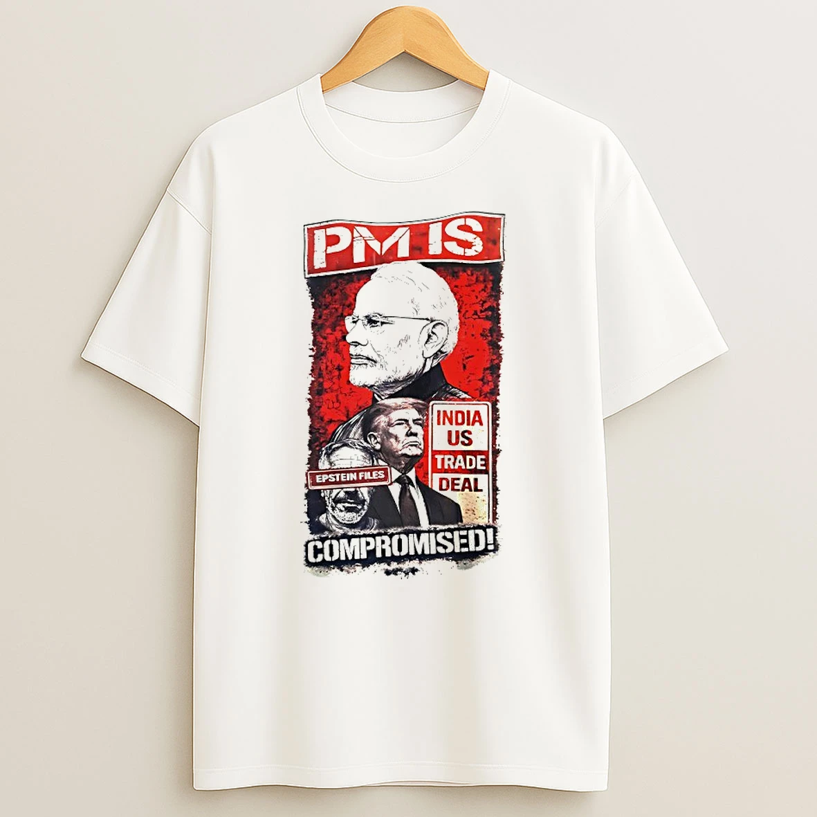 Pm Is Compromised Epstein Files India Us Trade Deal Shirts
