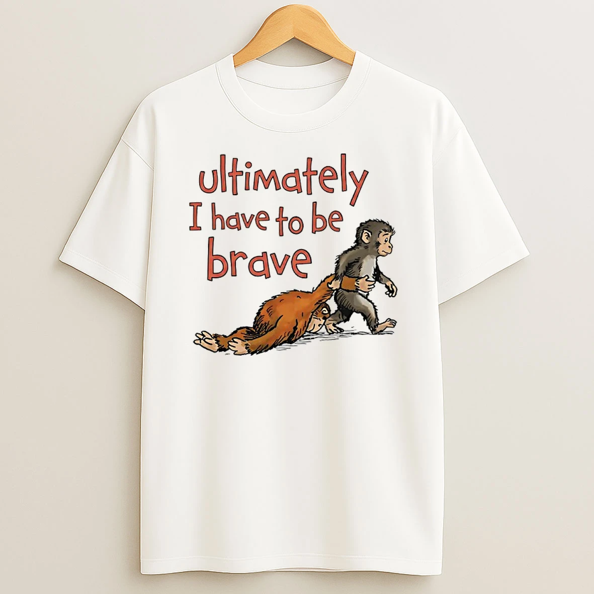 Panchi Kun Ultimately I Have To Be Brave Shirts