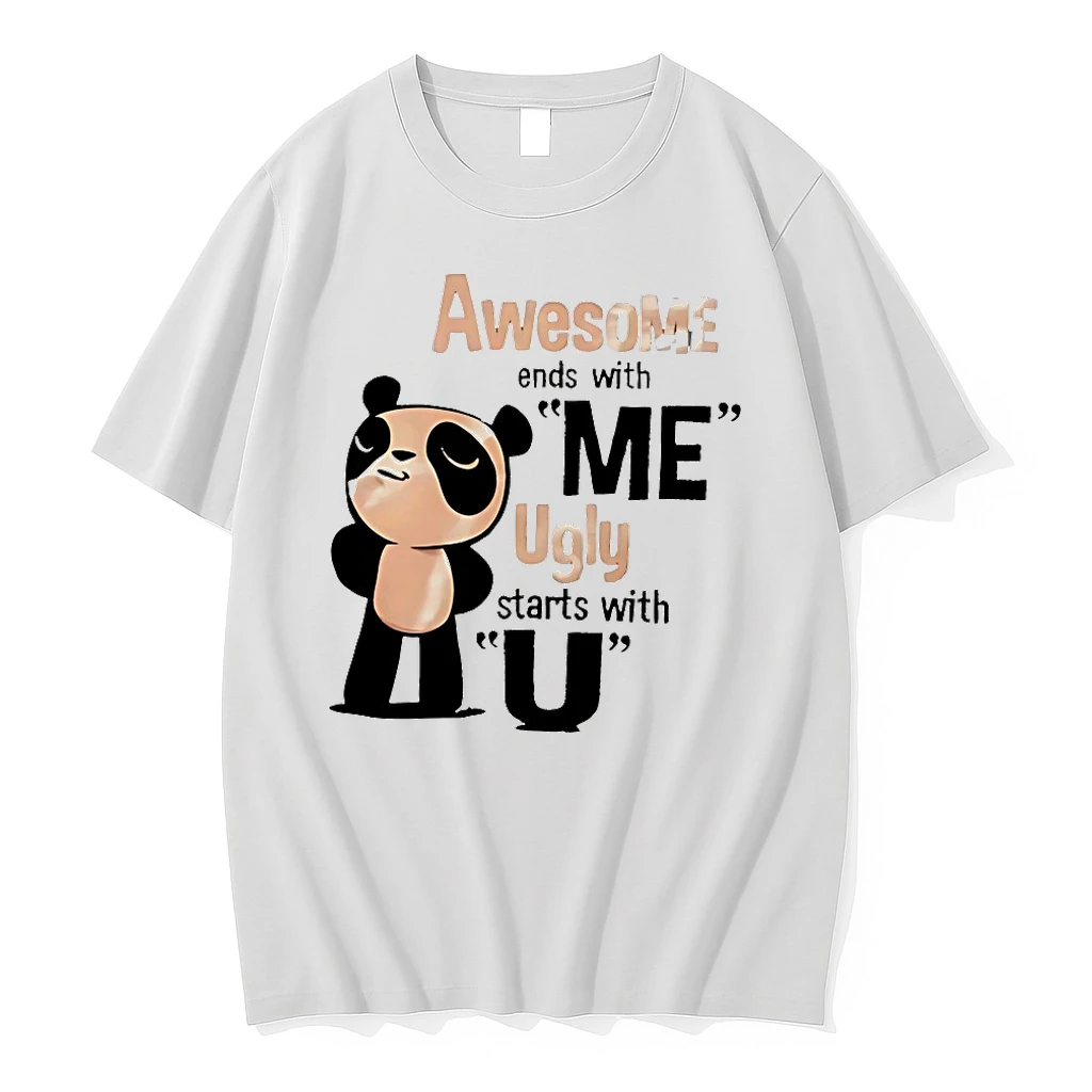Panda Awesome Ends With Me Ugly Starts With U Shirts