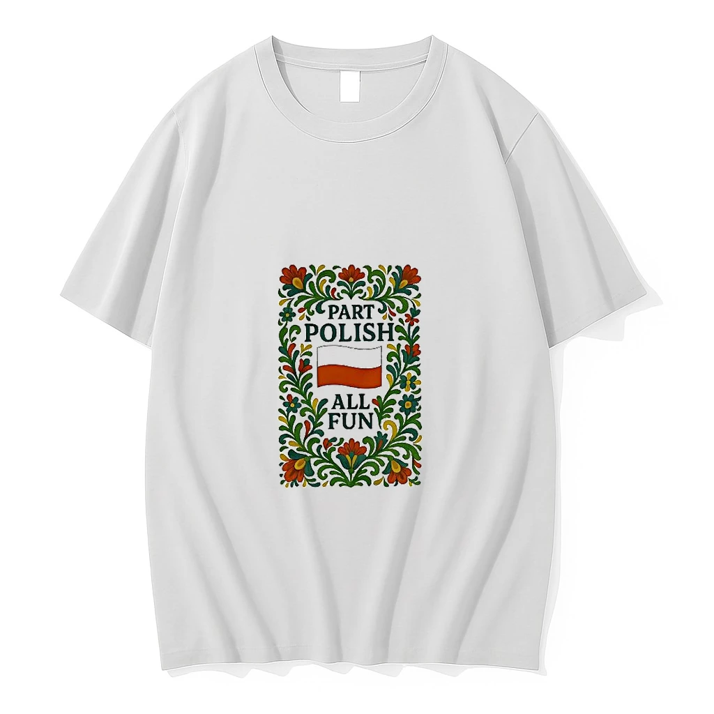 Part Polish All Fun Flags And Folk Patterns Woman Shirts