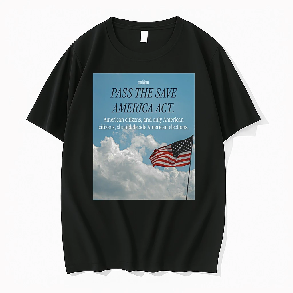 Pass The Save America Act American Citizens And Only American Citizens Should Decide American Elections Shirts