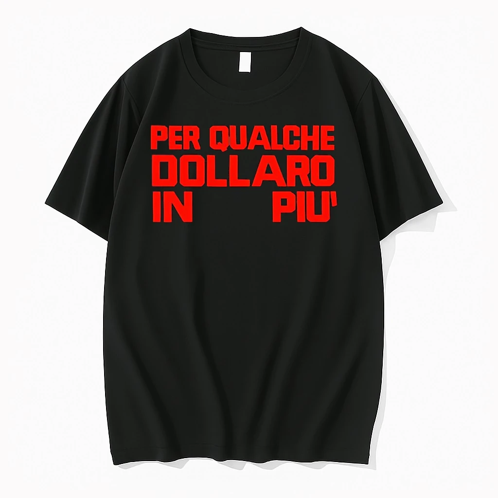 Per Qualche Dollaro In Piu For A Few Dollars More Shirts