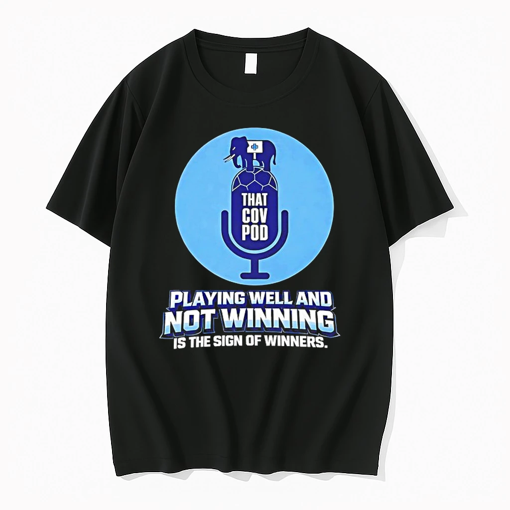 Playing Well And Not Winning Is The Sign Of Winners Shirts