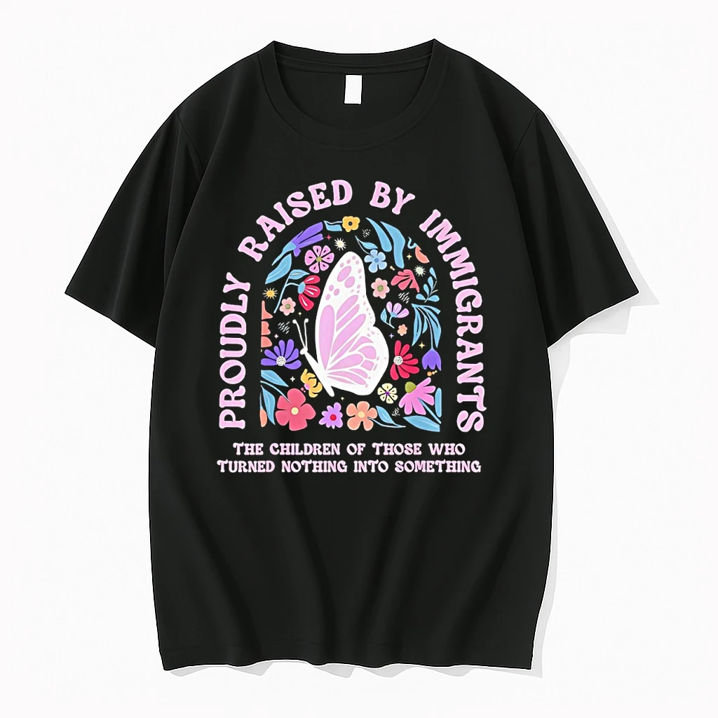 Proudly Raised By Immigrants Butterfly Floral Social Justice Shirts
