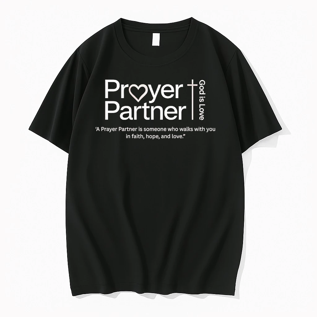 Proyer Partner A Prayer Partner Is Someone Who Walks With You In Faith Hope And Love Shirts