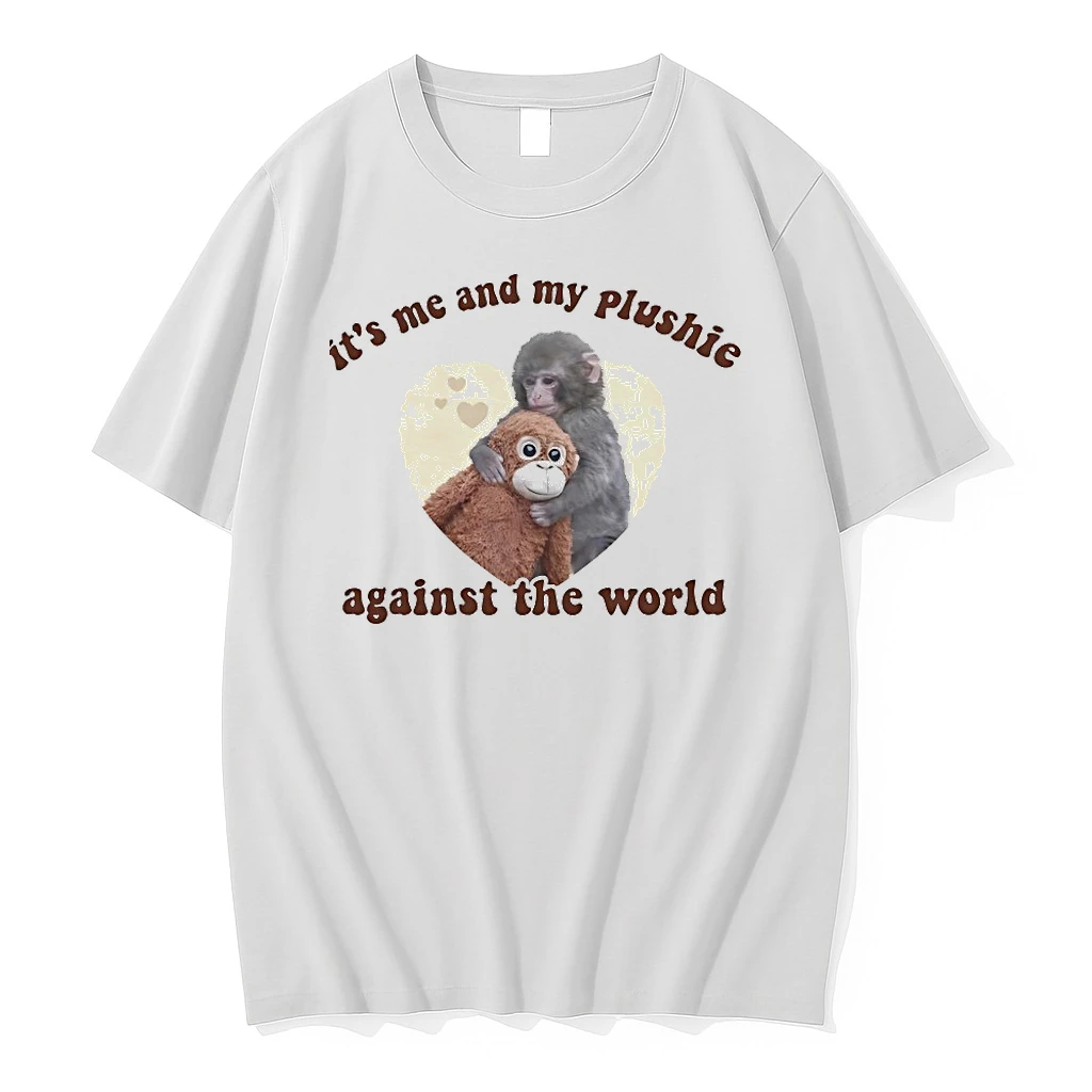 Punch The Monkey Its Me And My Plushie Against The World Shirts