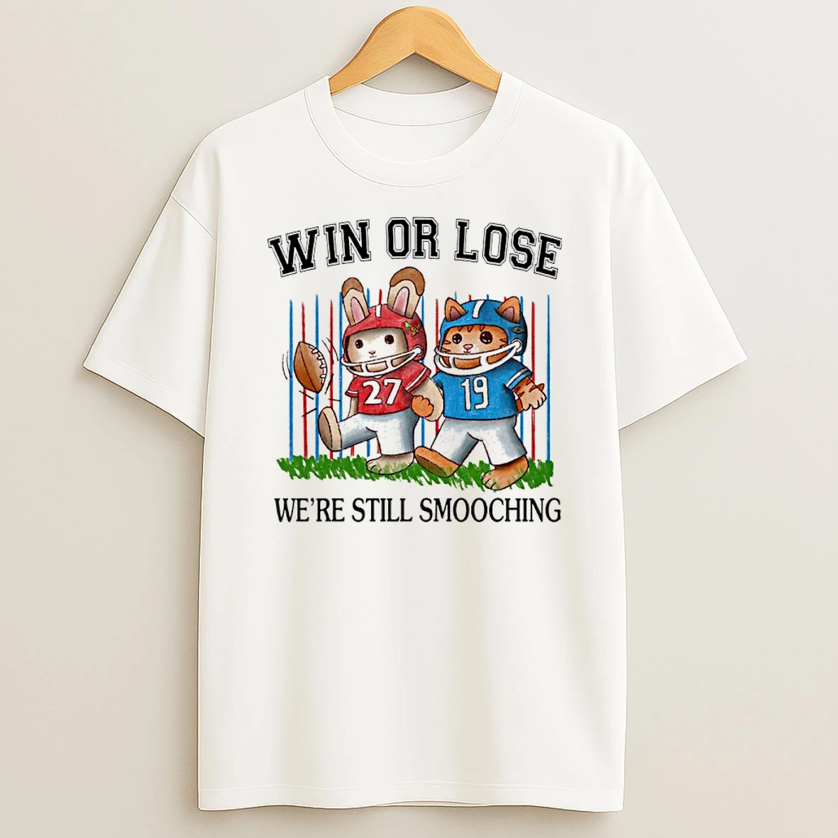 Rabbit And Cat Football Win Or Lose Were Still Smooching Shirts