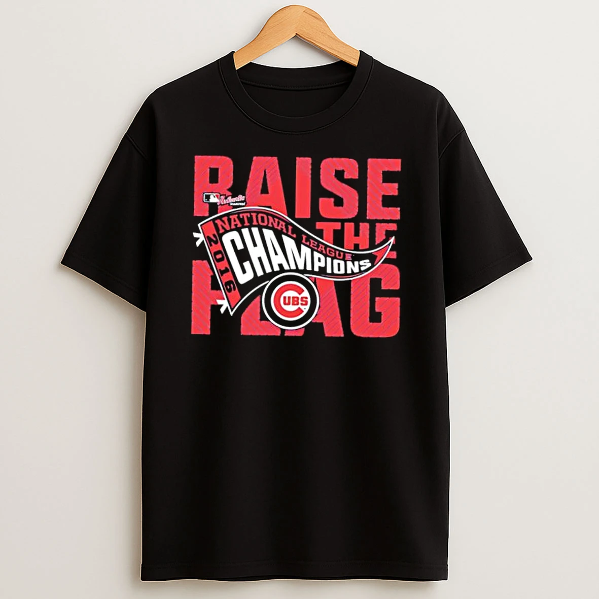 Raise The Flag National League 2016 Champions Cubs Shirts