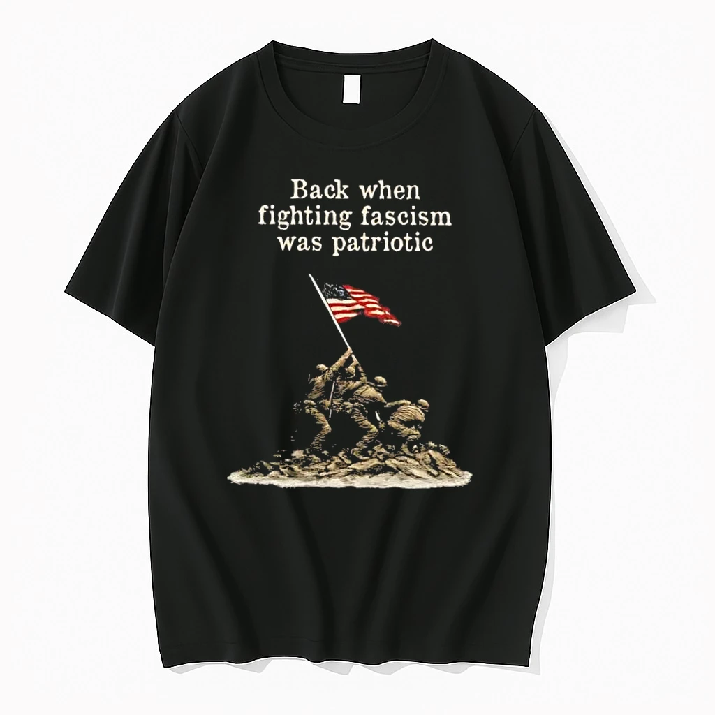 Raising The Flag On Iwo Jima Back When Fighting Fascism Was Patriotic Shirts